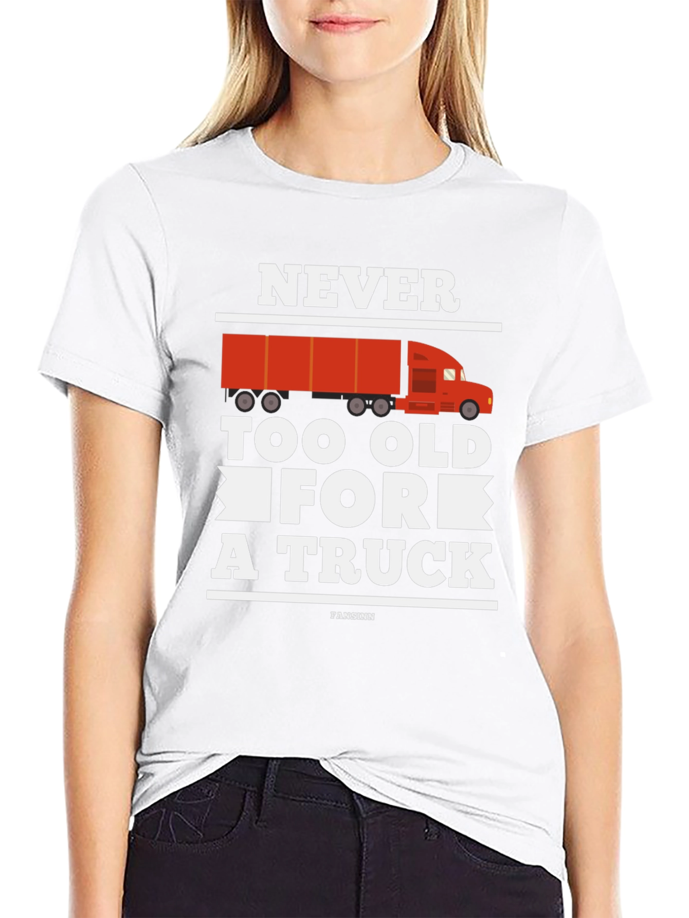 Never Too Old for a Truck Graphic Tee