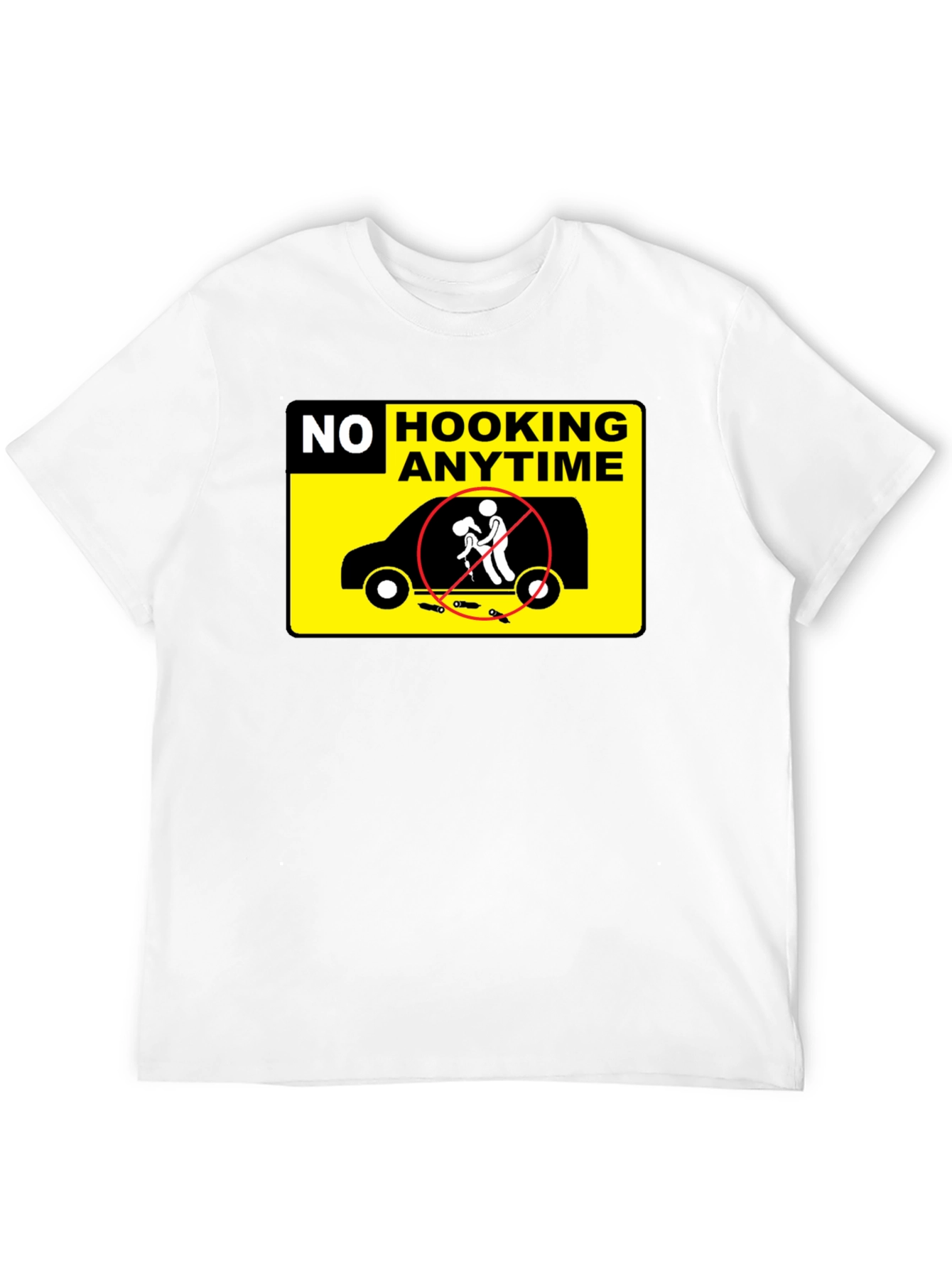 No Hooking Anytime T-Shirt Funny Humor Tee