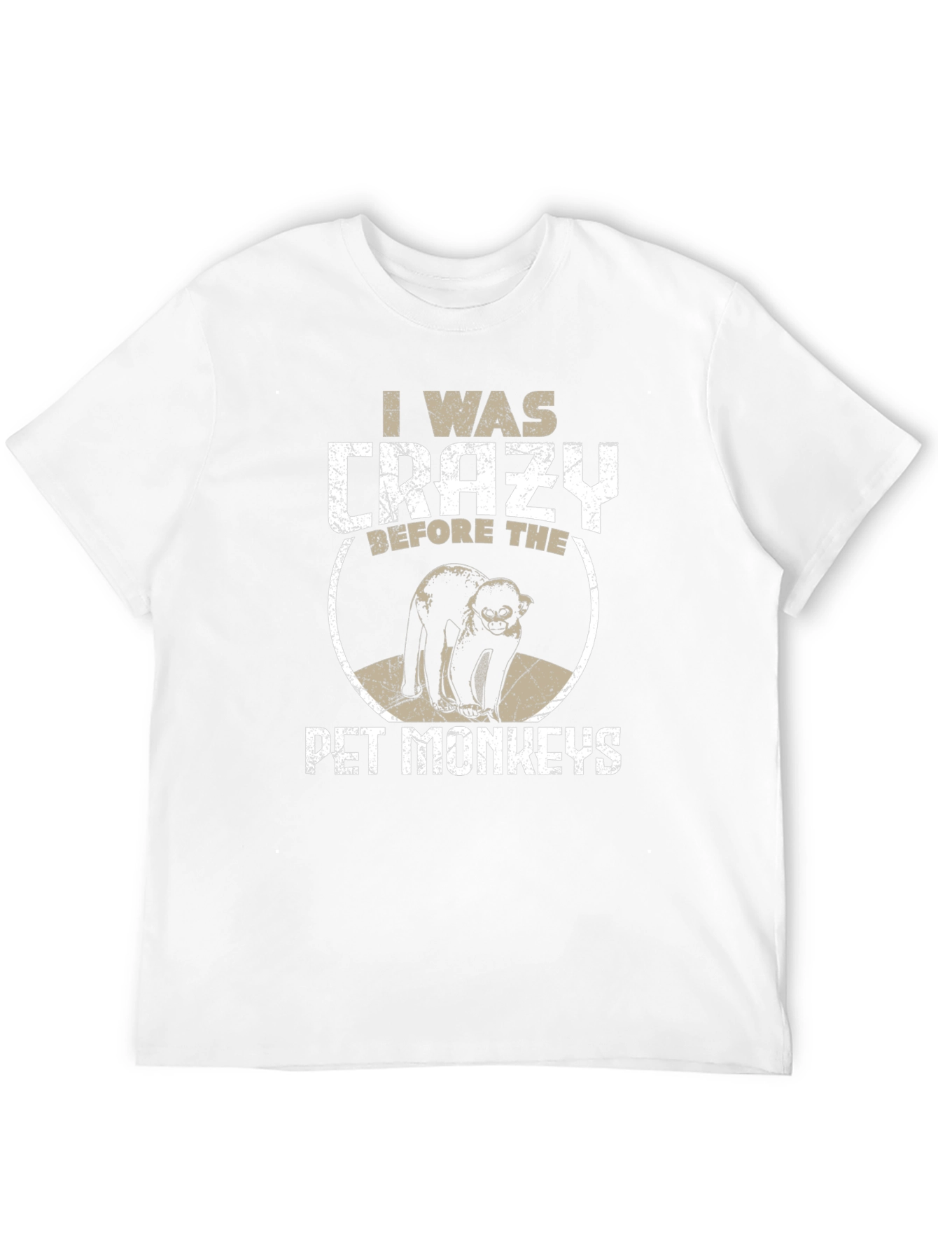 Crazy Before Pet Monkeys Graphic Tee