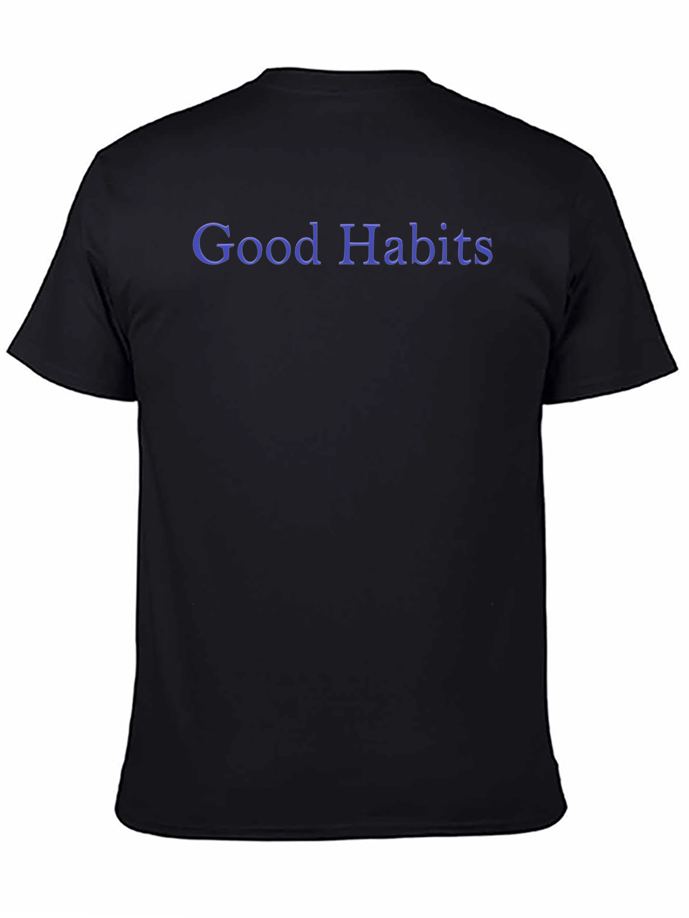 Good Habits Black T-Shirt