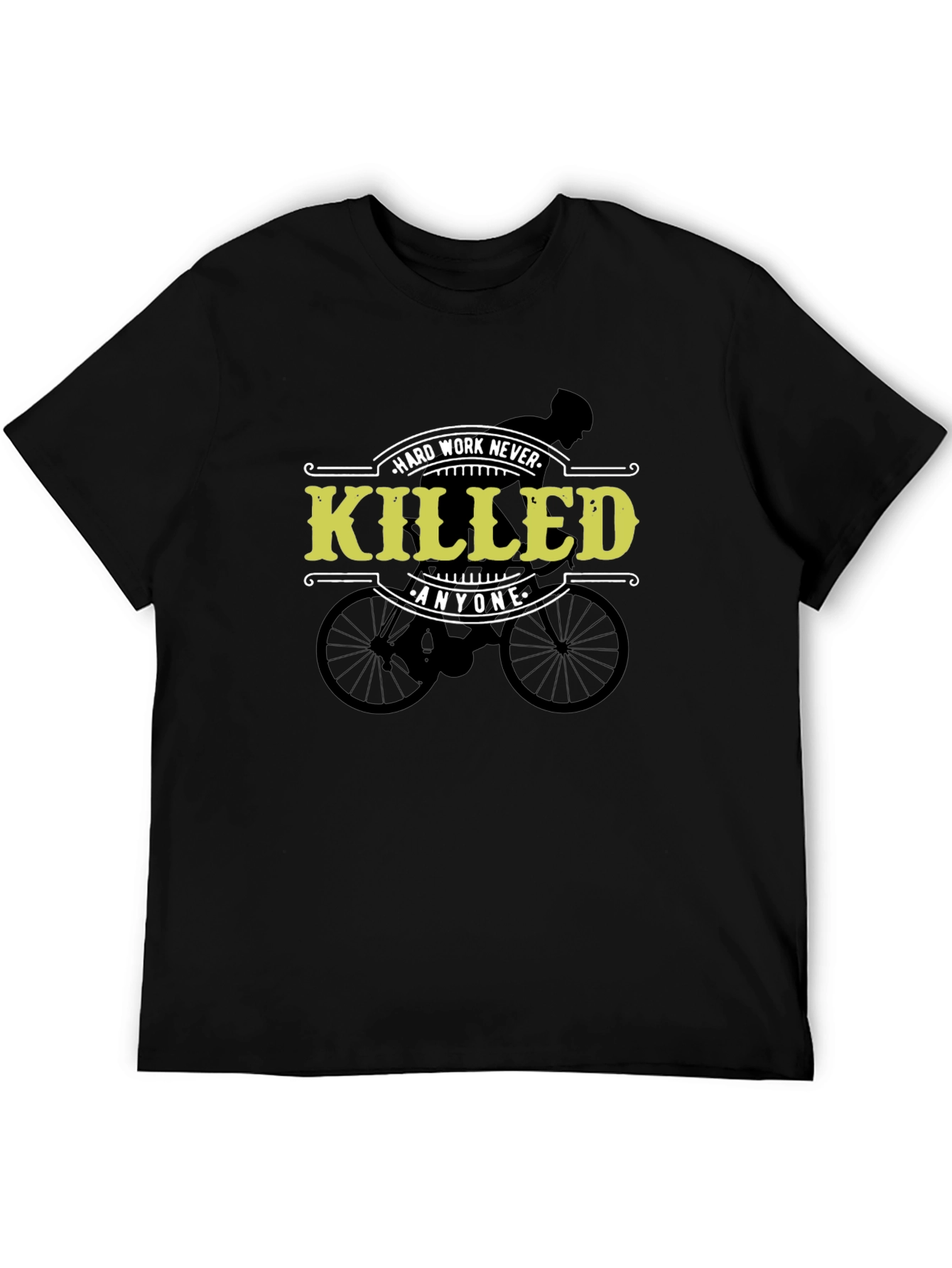 Hard Work Never Killed Anyone Cycling T-Shirt