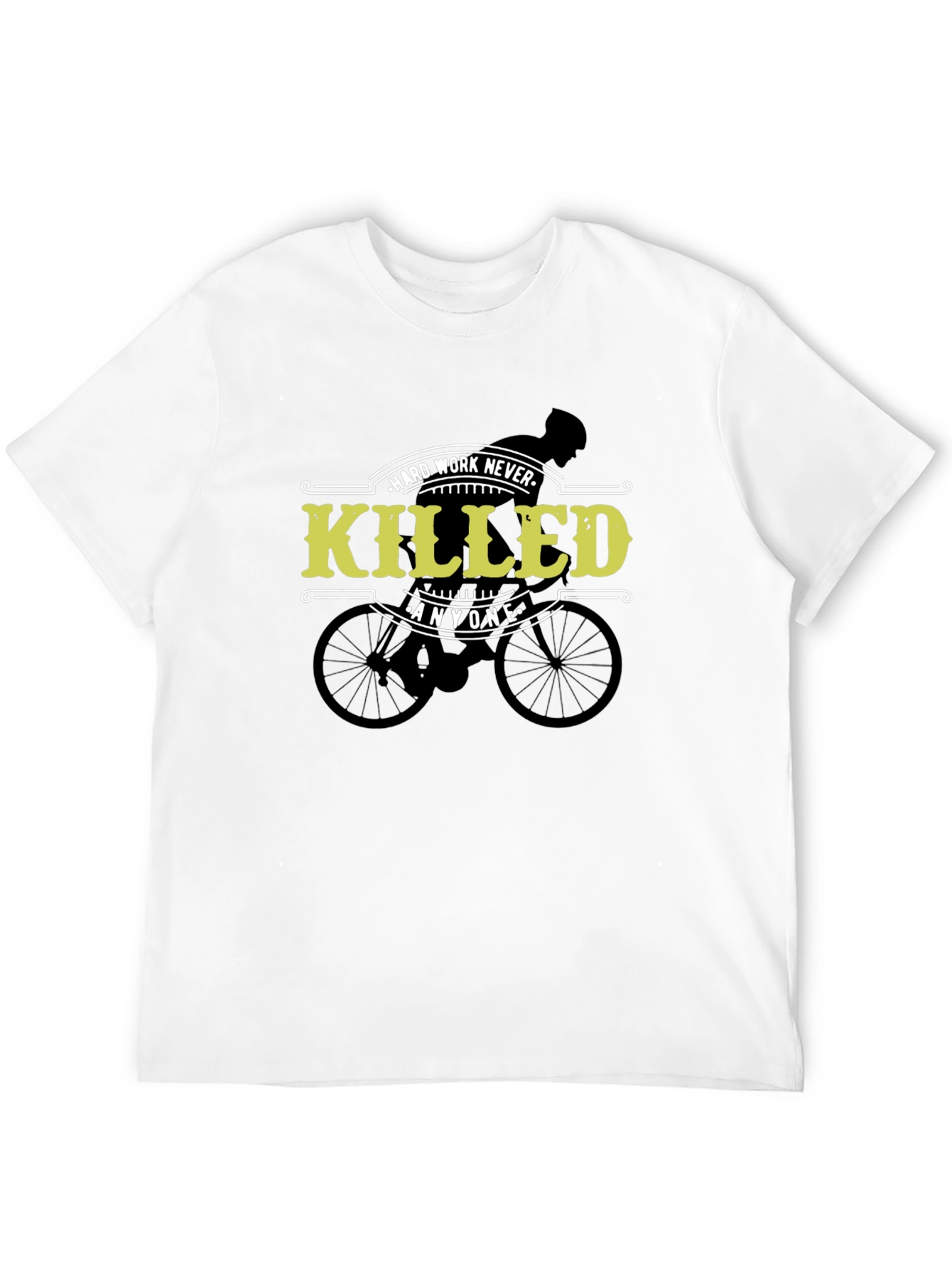 Hard Work Never Killed Anyone Cycling T-Shirt