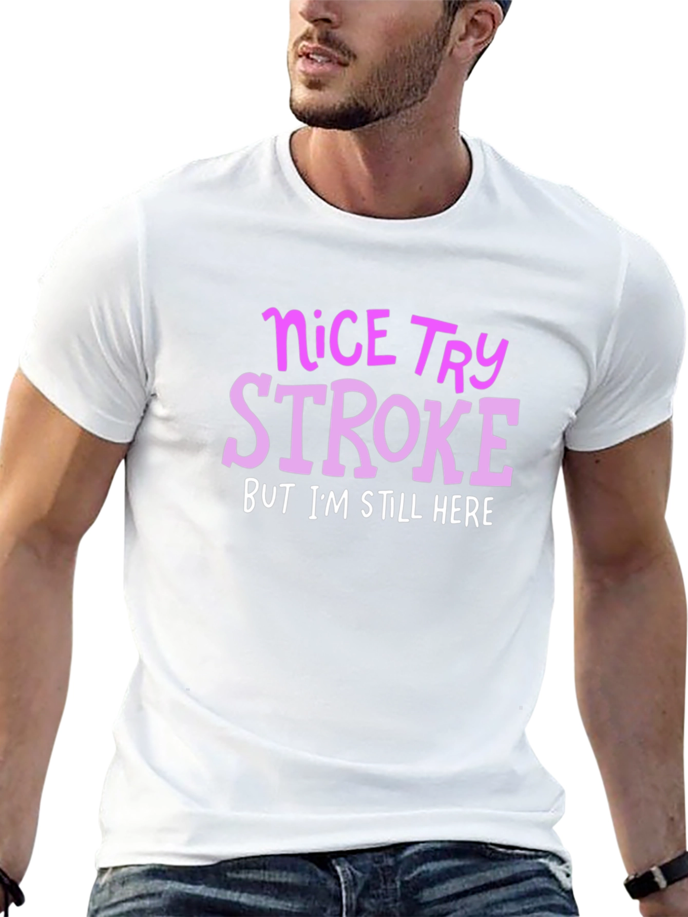 Nice Try Stroke T-Shirt