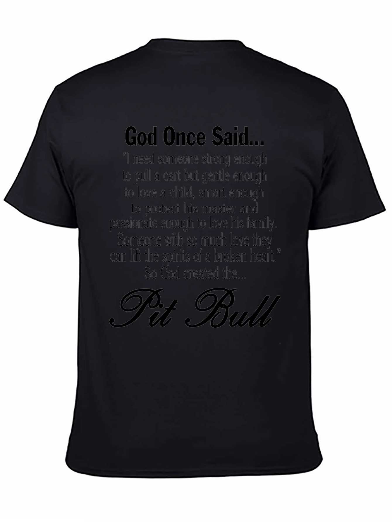 God Created Pit Bulls Black T-Shirt