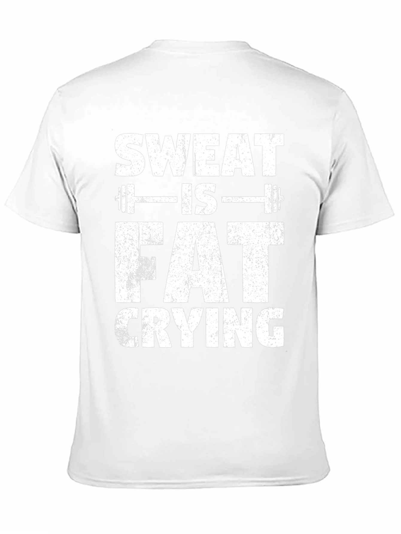Sweat Is Fat Crying Gym Workout T-Shirt