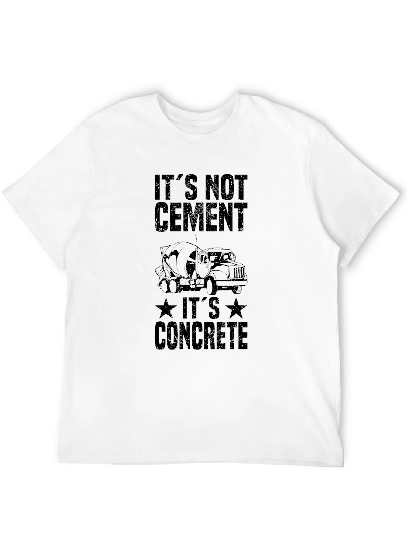 Its Not Cement Concrete Truck Mens T-Shirt