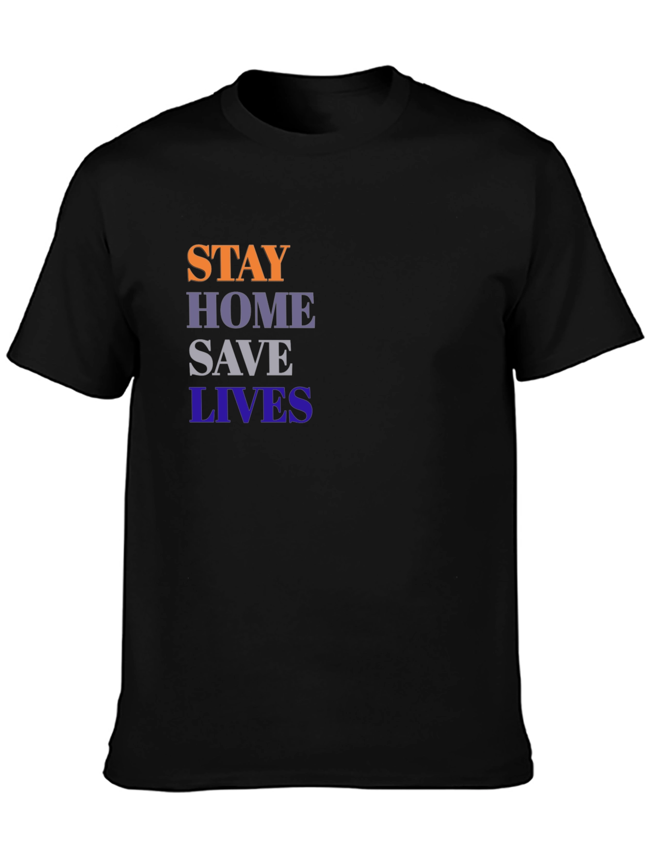 Stay Home Save Lives T-Shirt