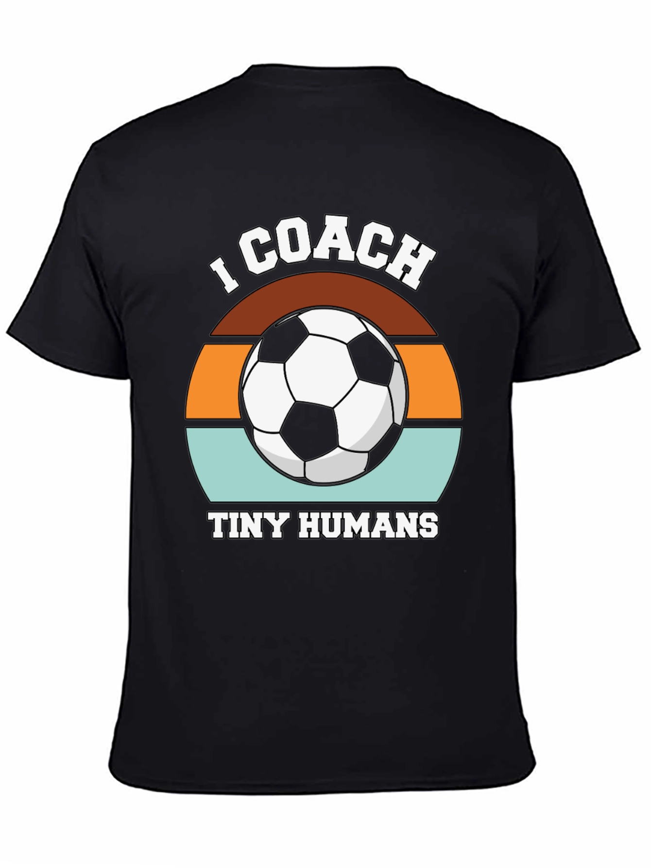 I Coach Tiny Humans Soccer Graphic Tee