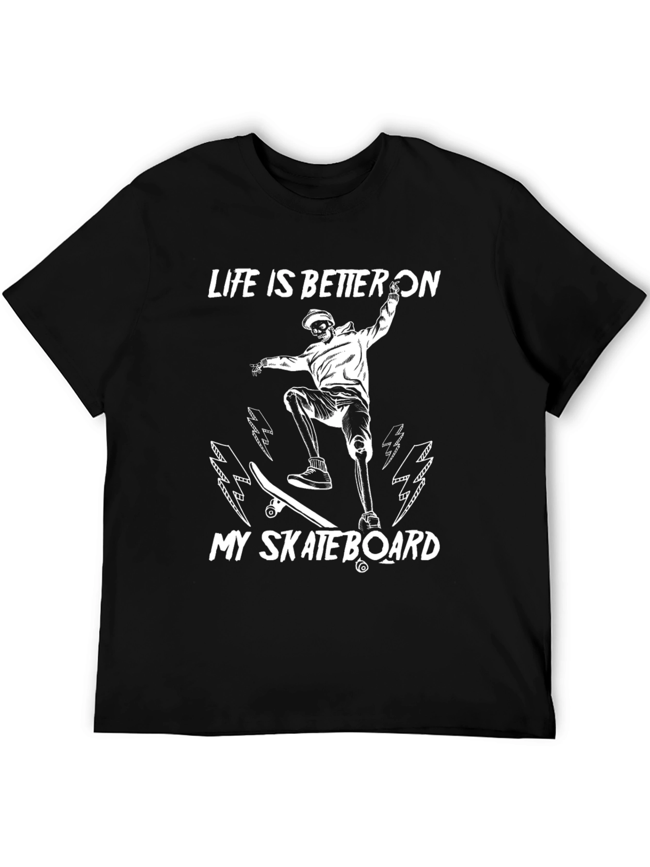 Life is Better On My Skateboard T-Shirt
