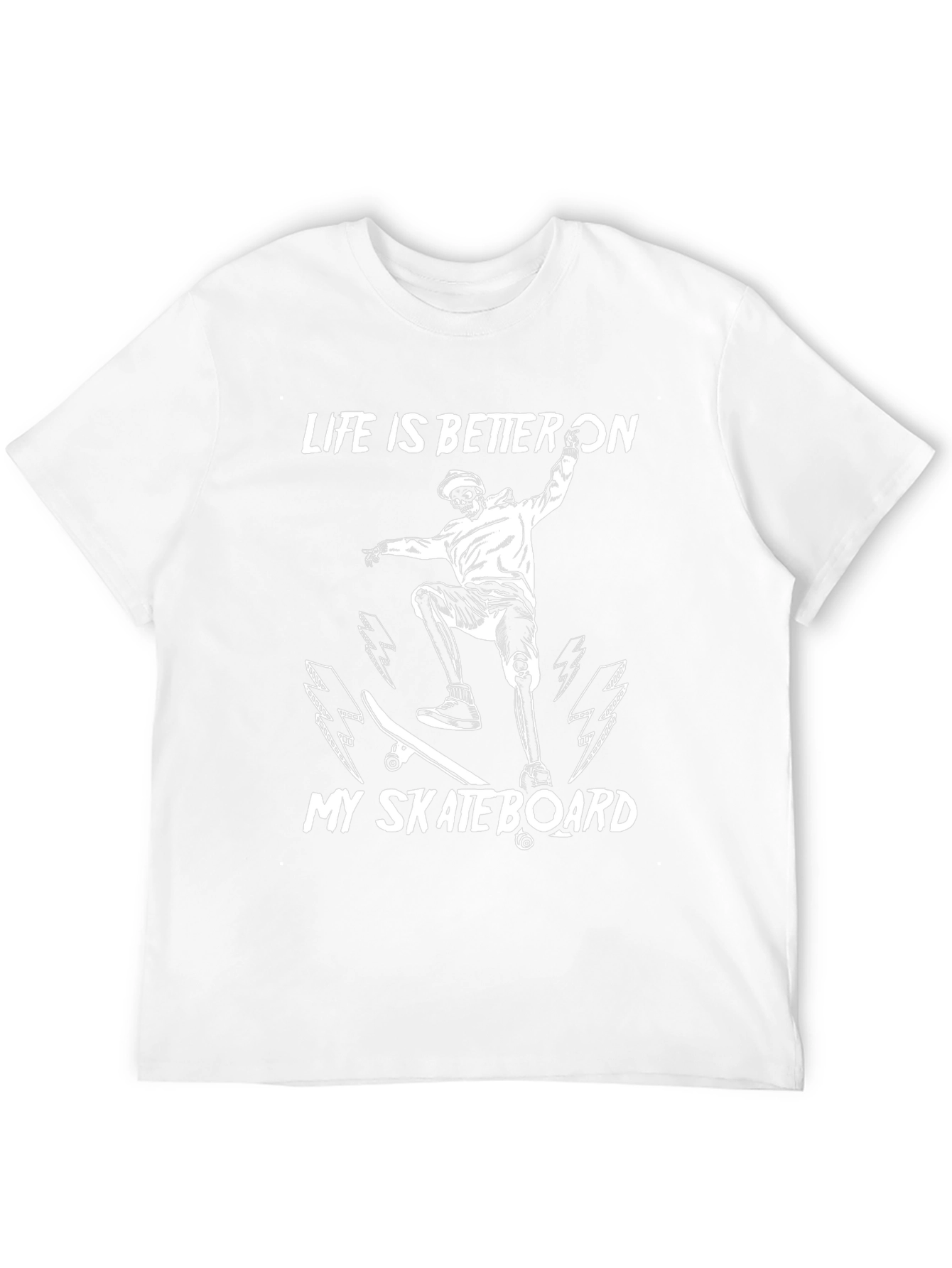 Life is Better On My Skateboard T-Shirt