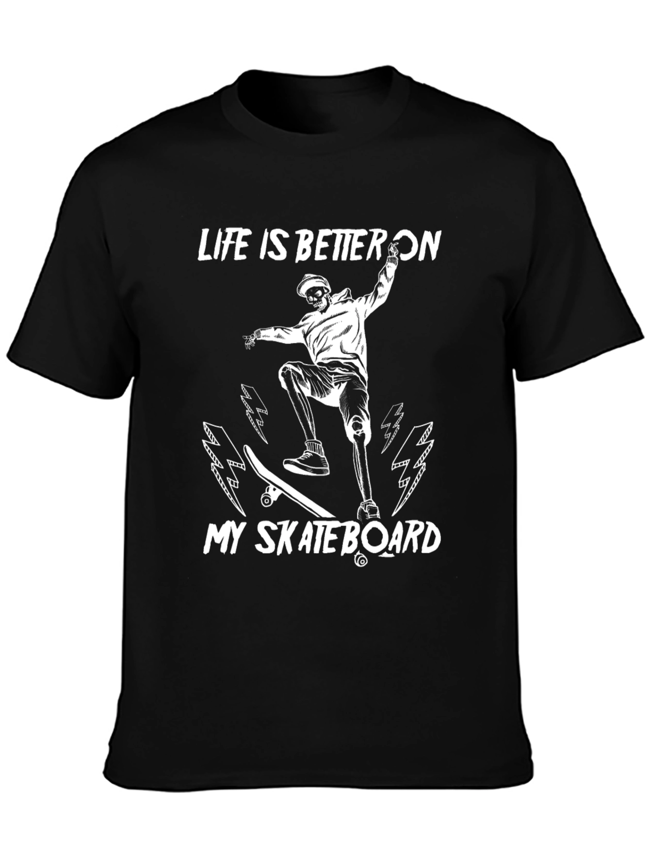 Life is Better On My Skateboard T-Shirt