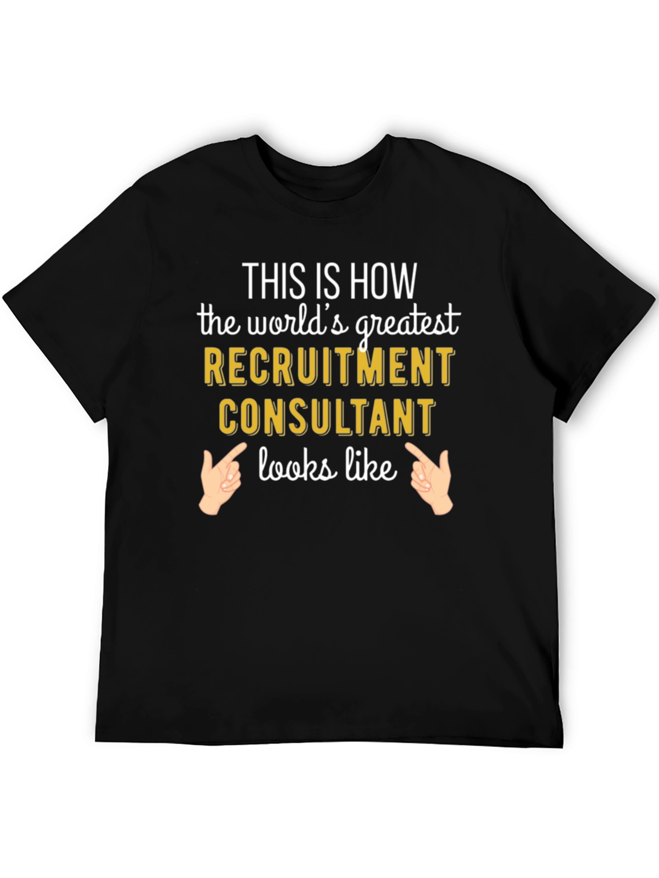 Worlds Greatest Recruitment Consultant Graphic Tee