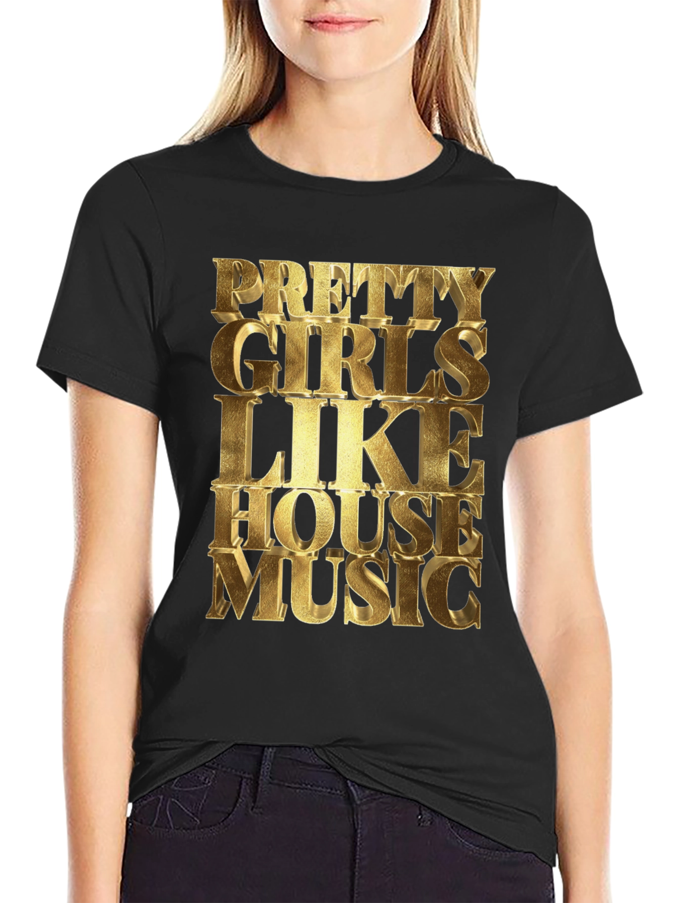 Pretty Girls Like House Music T-Shirt