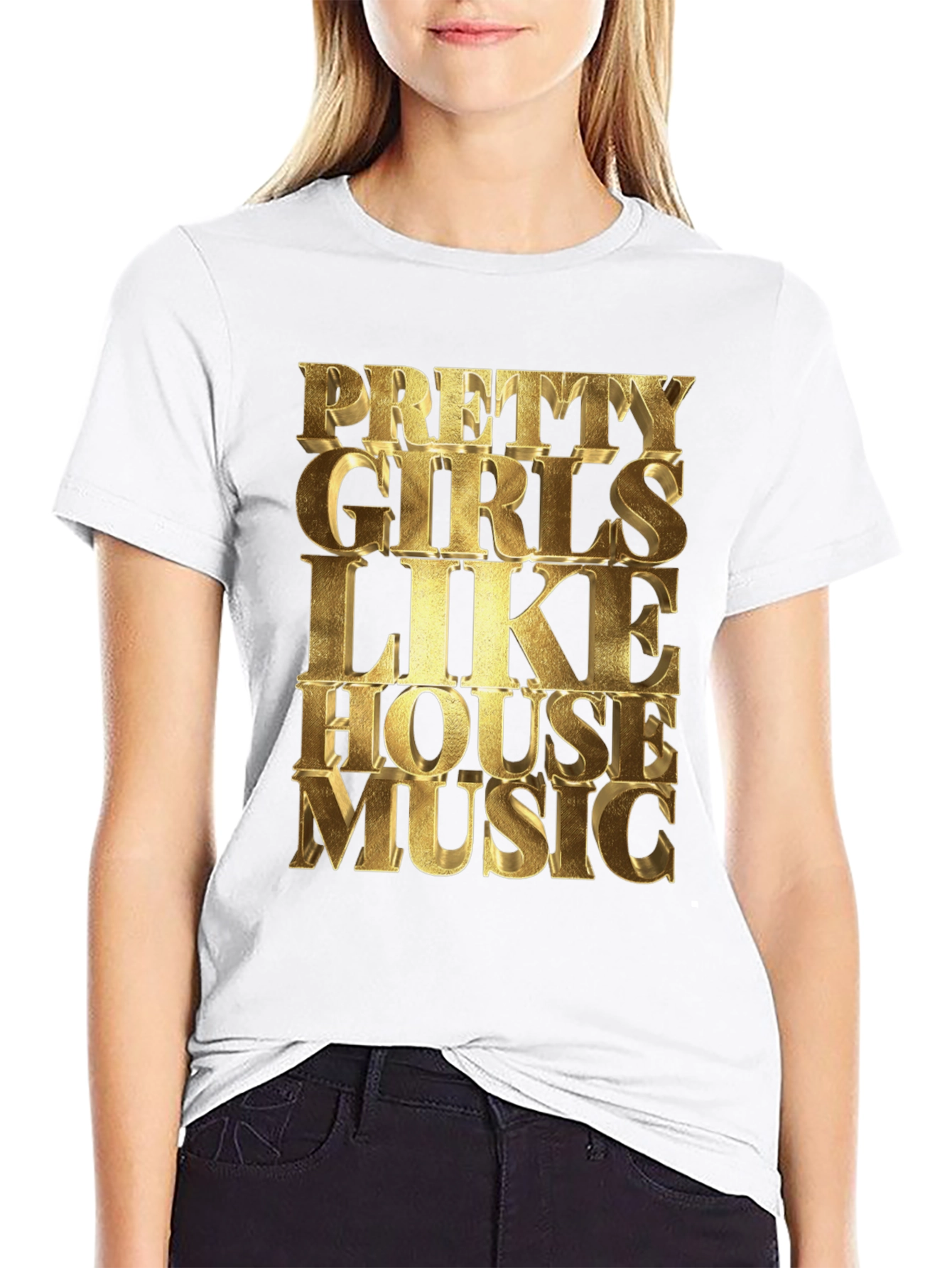 Pretty Girls Like House Music T-Shirt