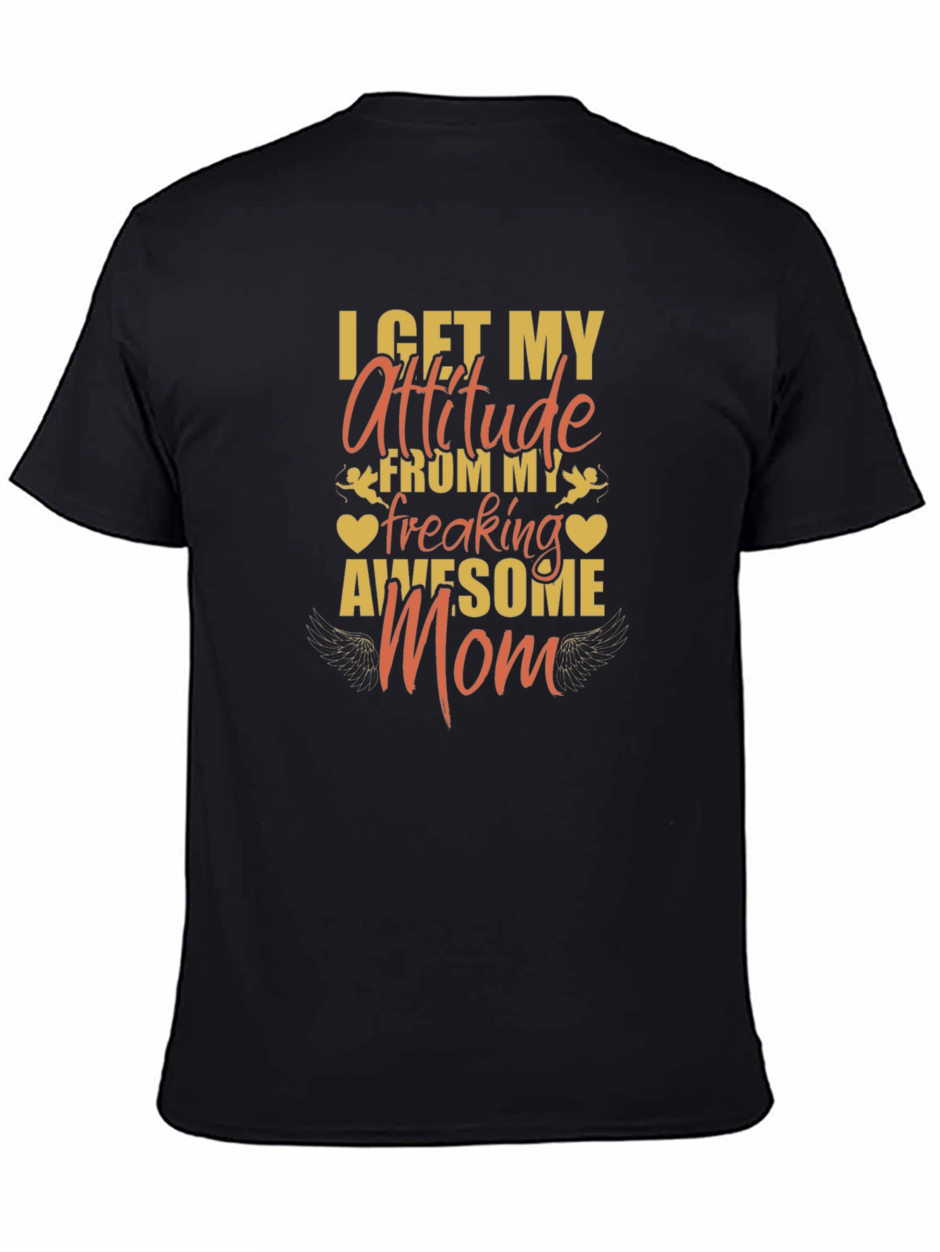 Attitude From My Awesome Mom T-Shirt
