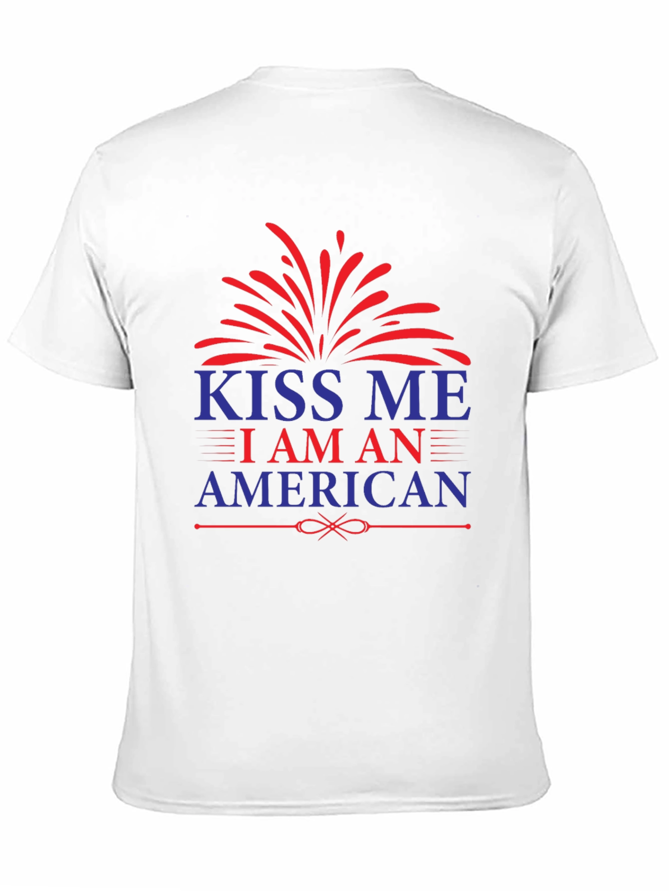 Kiss Me I Am An American Patriotic T-Shirt