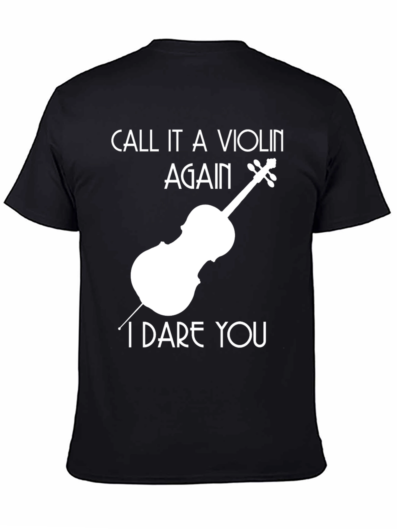 Violin I Dare You Black T-Shirt