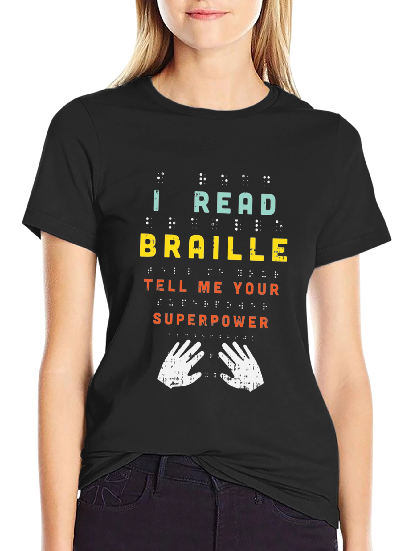 I Read Braille Whats Your Superpower Graphic Tee