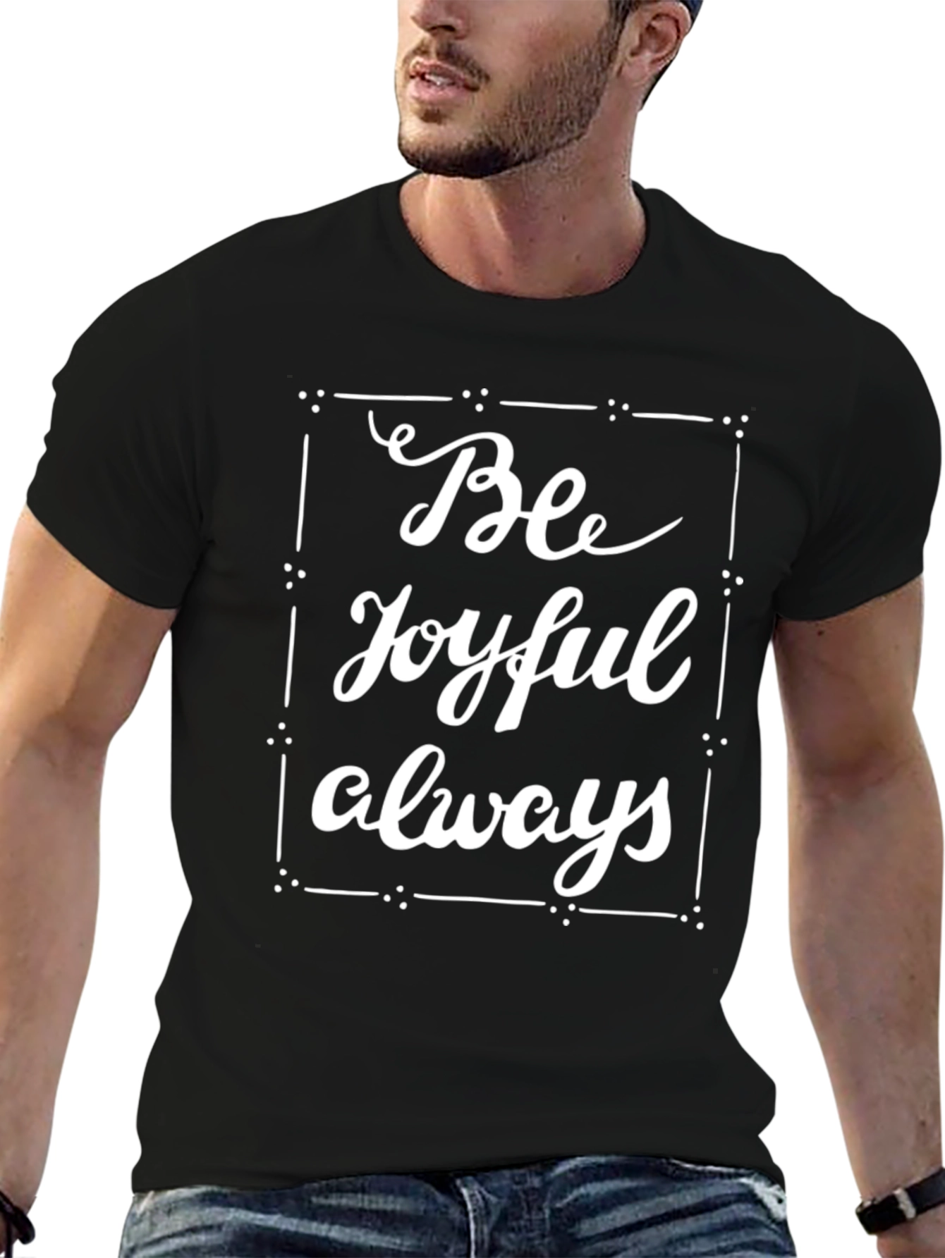 Be Joyful Always Graphic Tee - Stylish Comfort