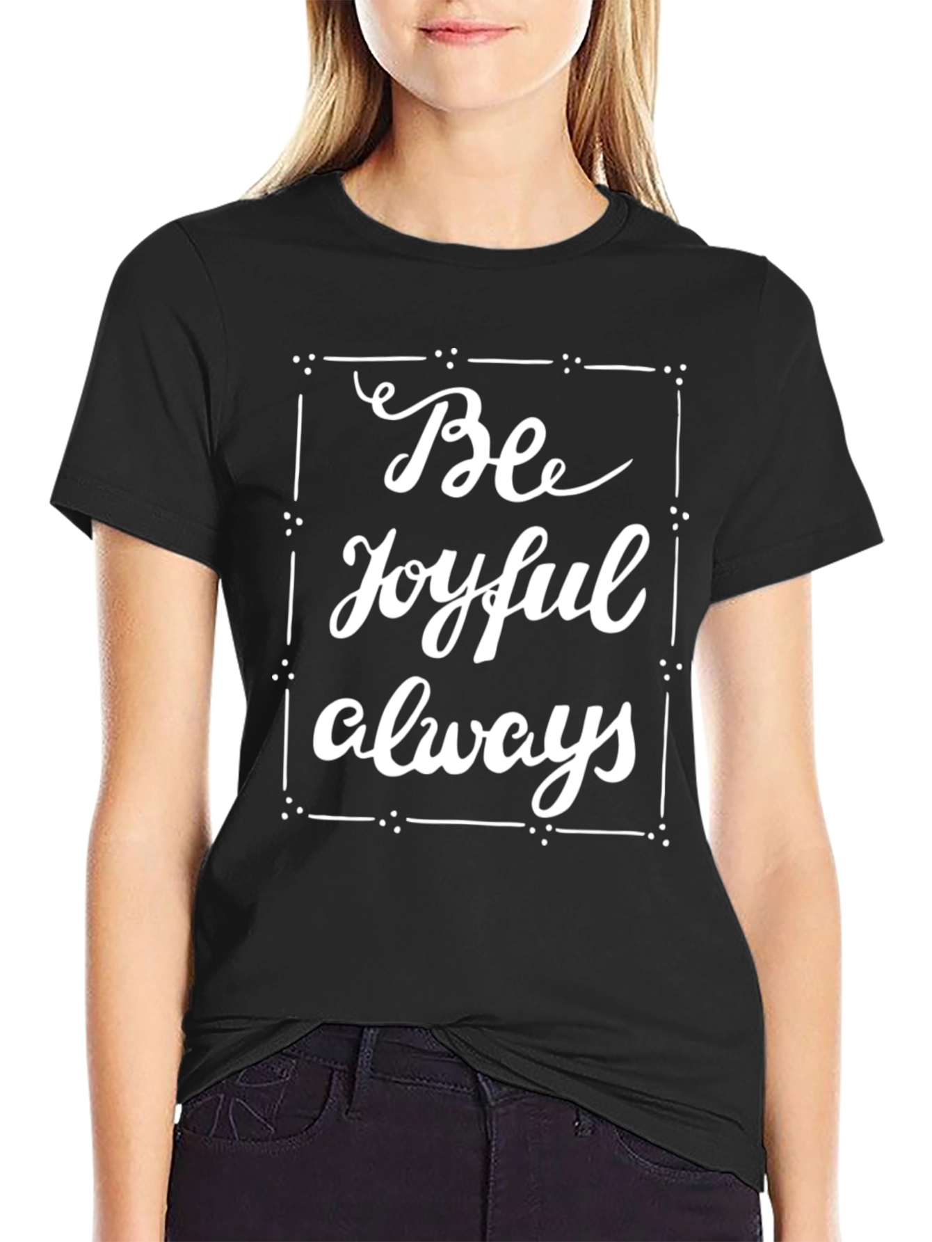 Be Joyful Always Graphic Tee - Stylish Comfort