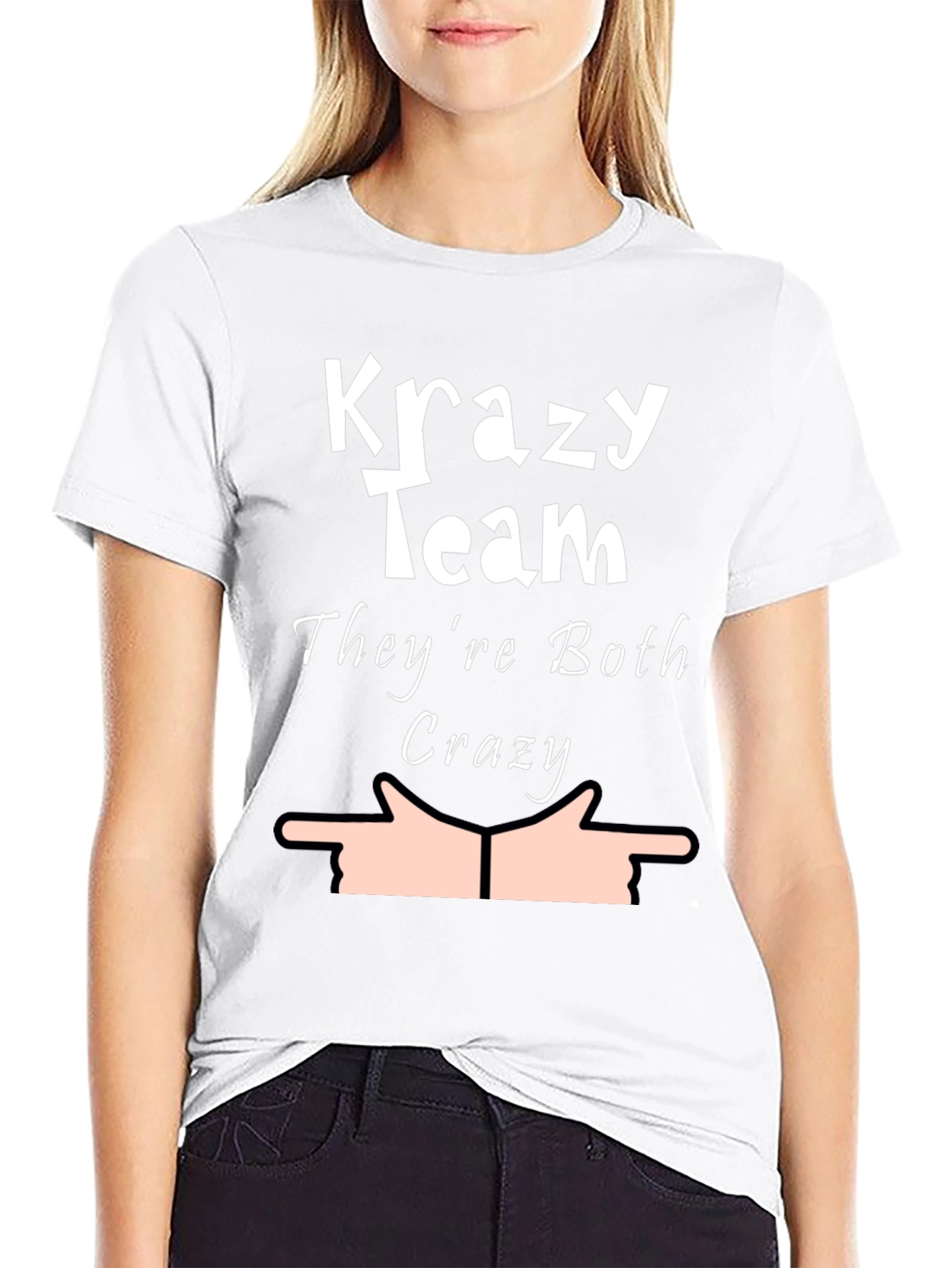 Krazy Team Humor T-Shirt - Theyre Both Crazy