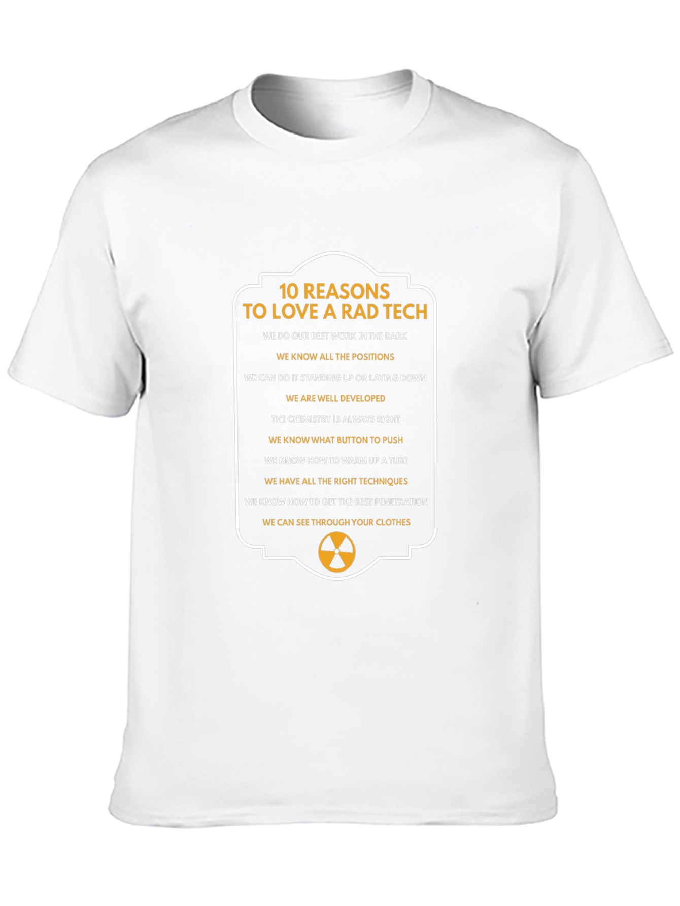 Rad Tech T-Shirt - 10 Reasons to Love