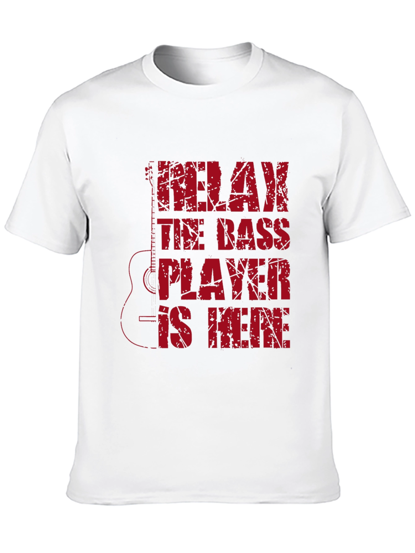 Relax The Bass Player Is Here T-Shirt