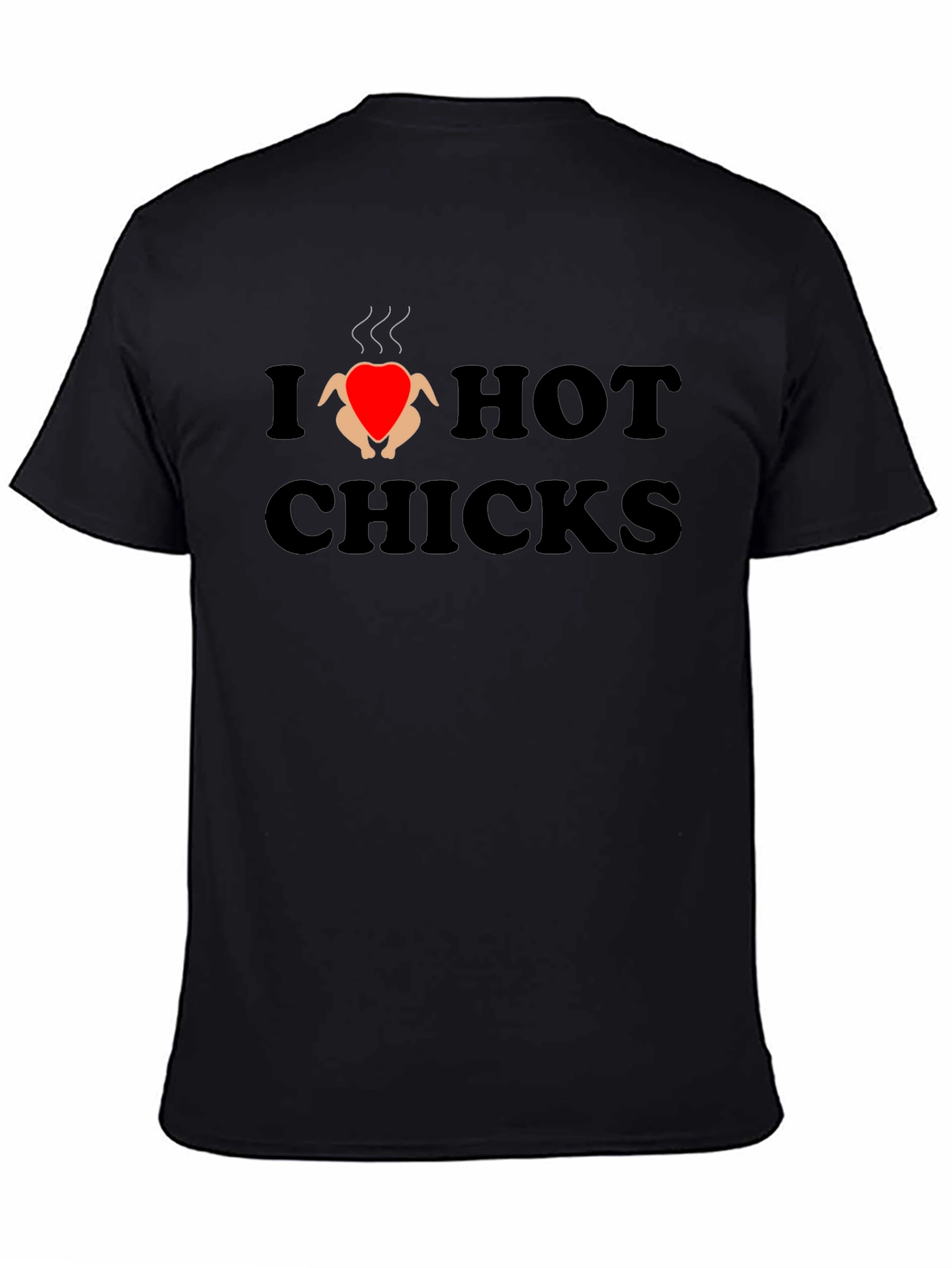 I Love Hot Chicks Graphic Tee
