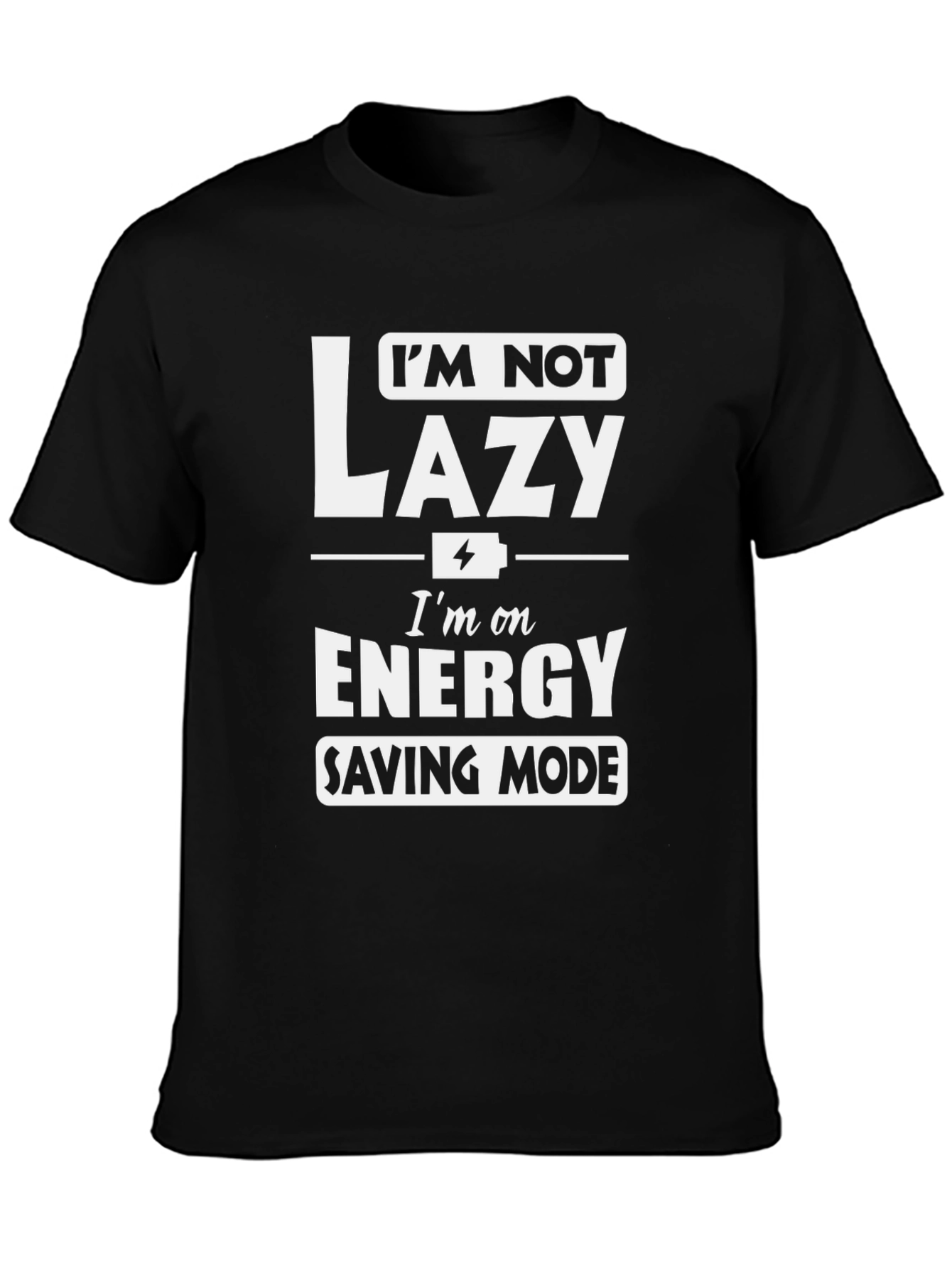 Funny Energy Saving Mode Graphic Tee