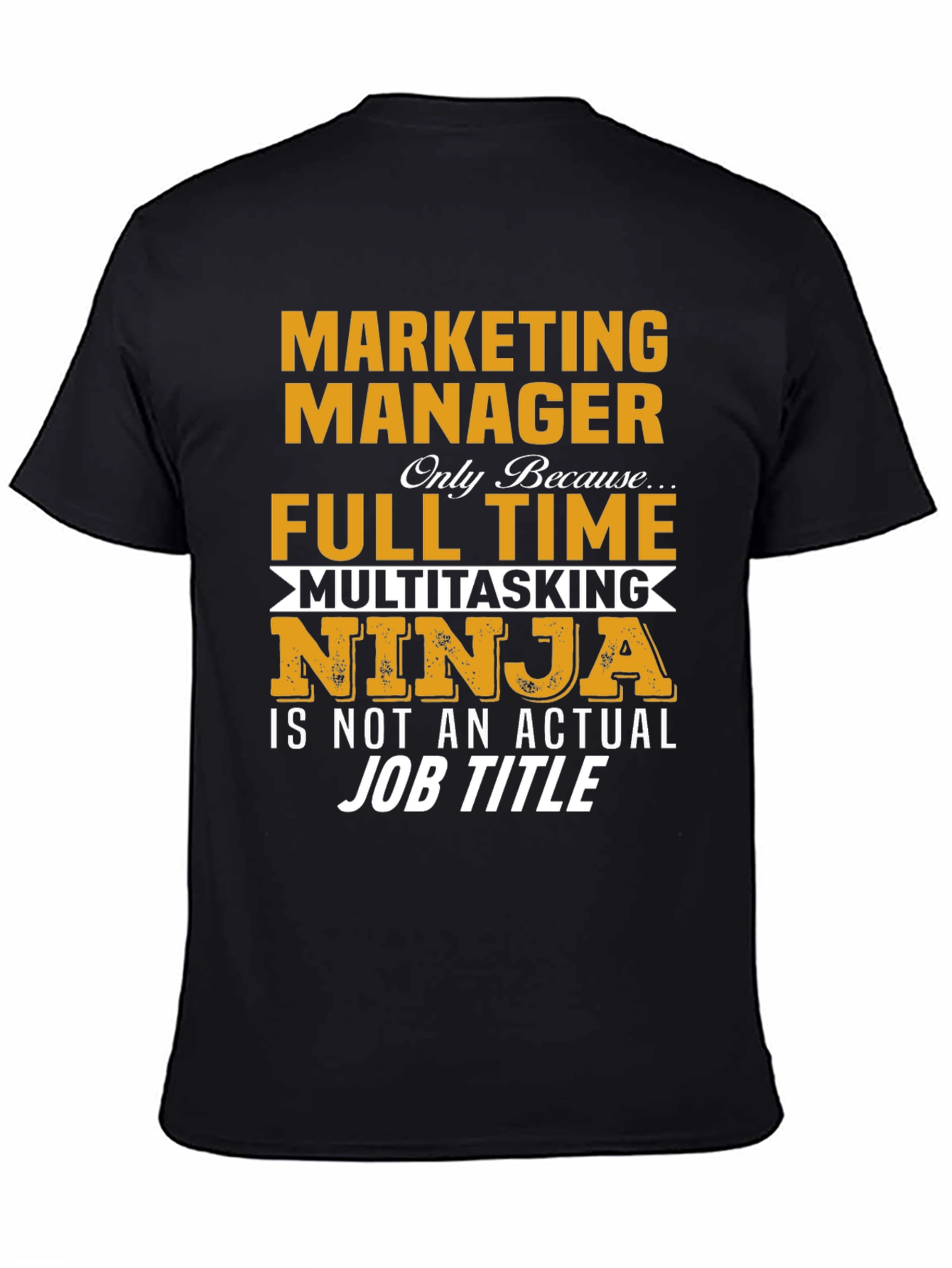 Marketing Manager Novelty T-Shirt