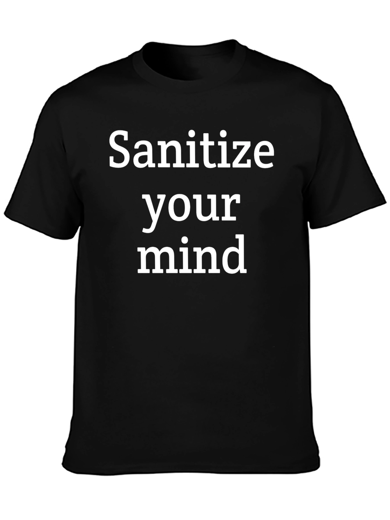 Sanitize Your Mind Graphic Tee - Black T-Shirt