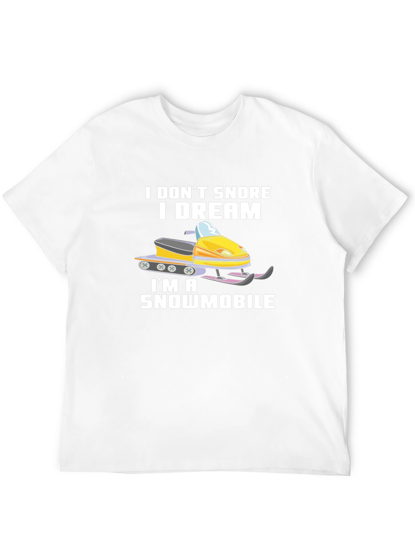 Funny Snowmobile T-Shirt - I Dream Im a Snowmobile