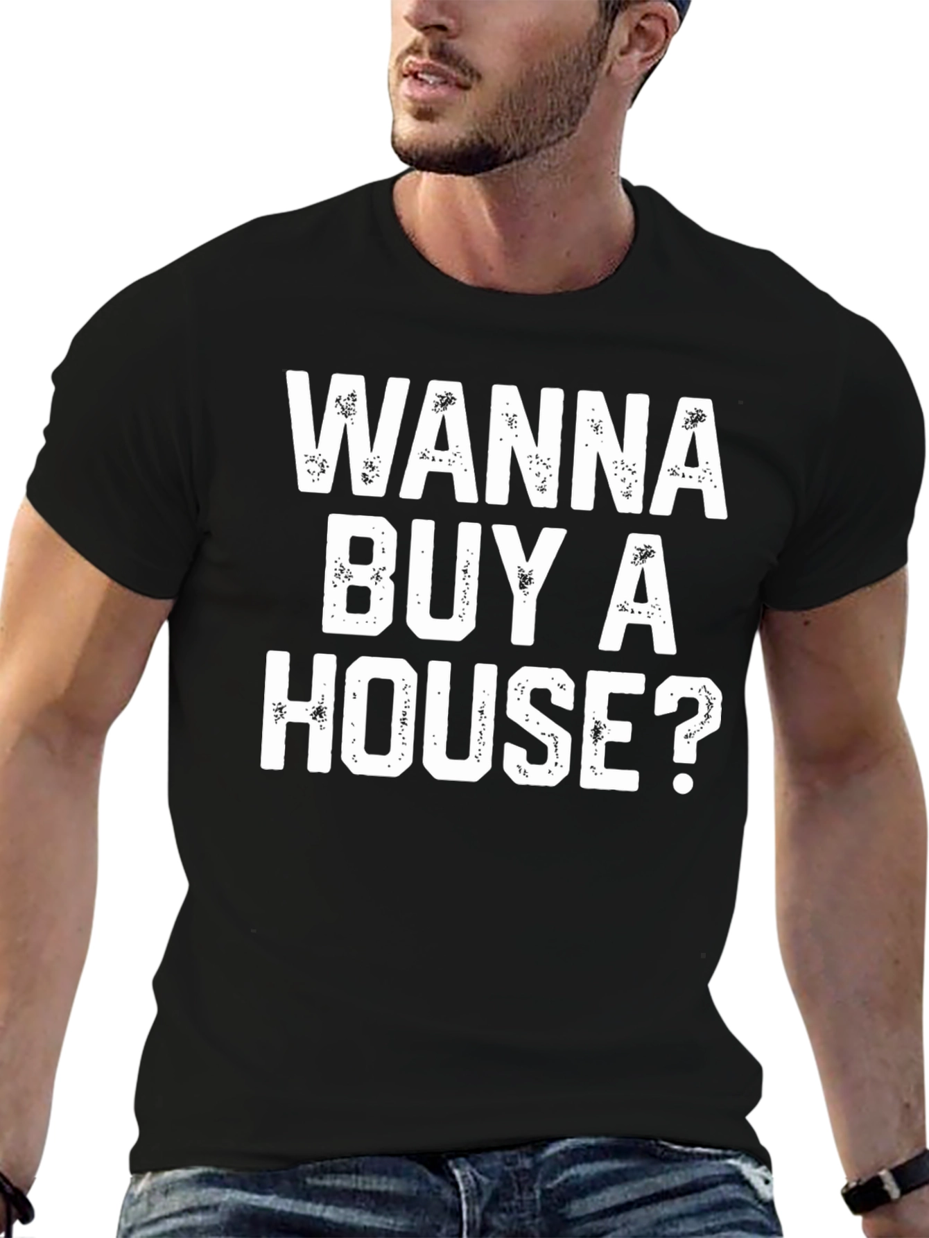 Wanna Buy A House? Graphic Tee