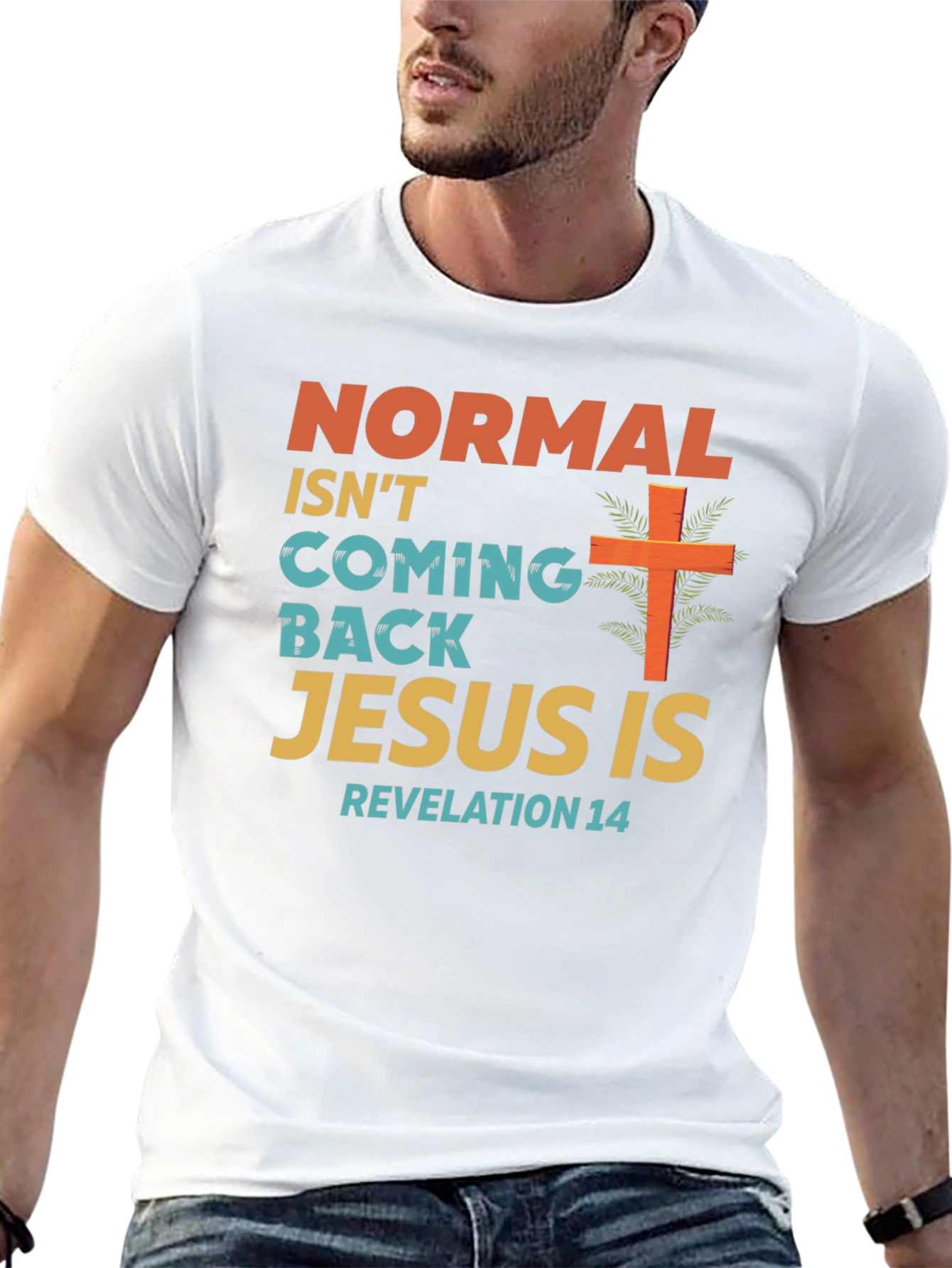 Normal Isnt Coming Back Jesus Is T-Shirt
