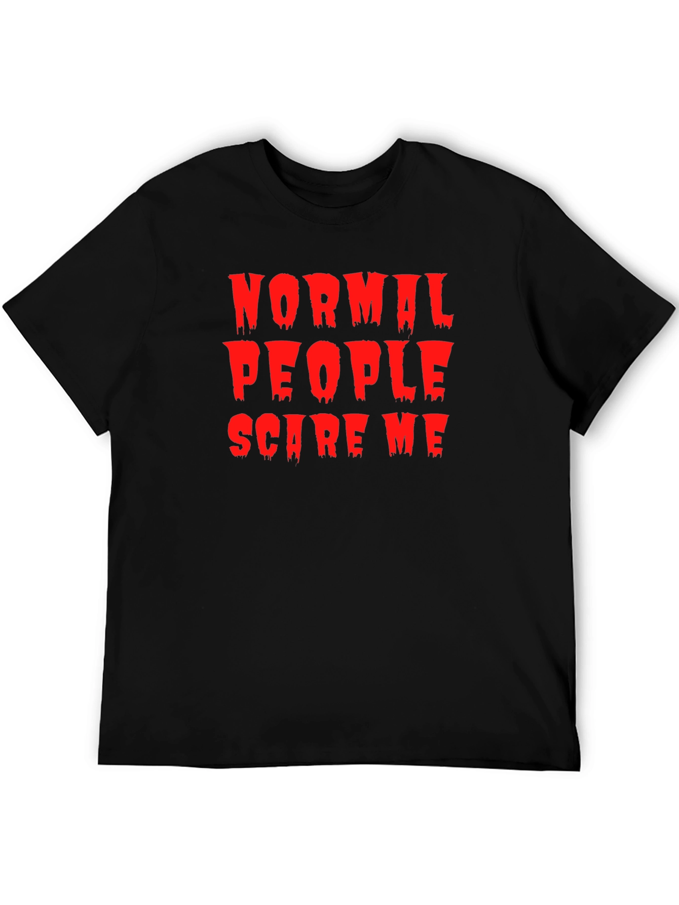 Normal People Scare Me T-Shirt - Halloween Tee
