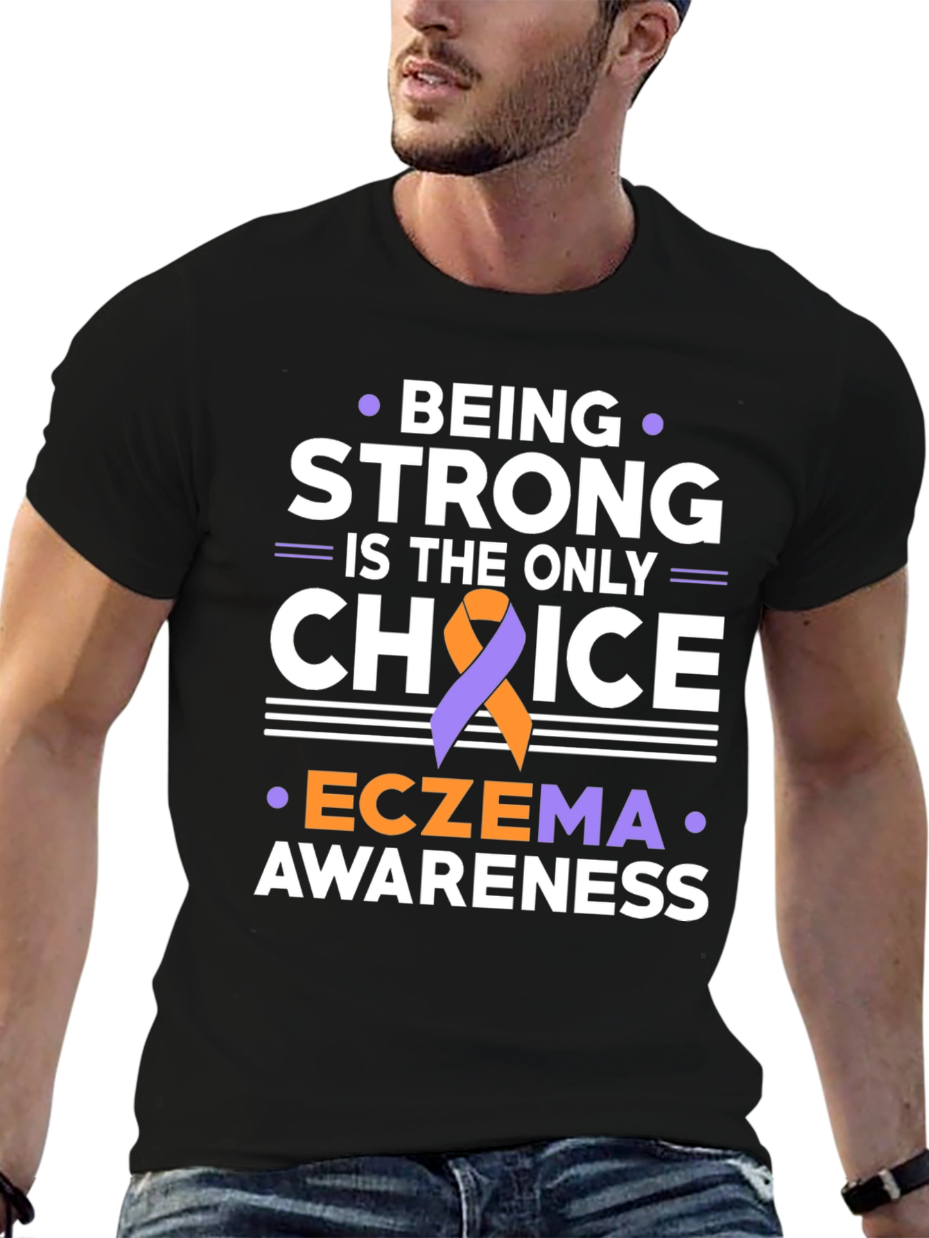 Eczema Awareness T-Shirt: Be Strong Choice