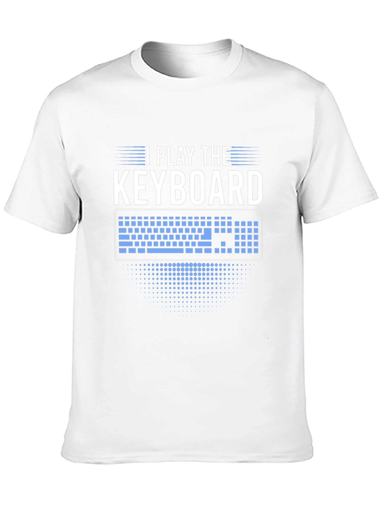 I Play The Keyboard Graphic T-Shirt - Musician Tee