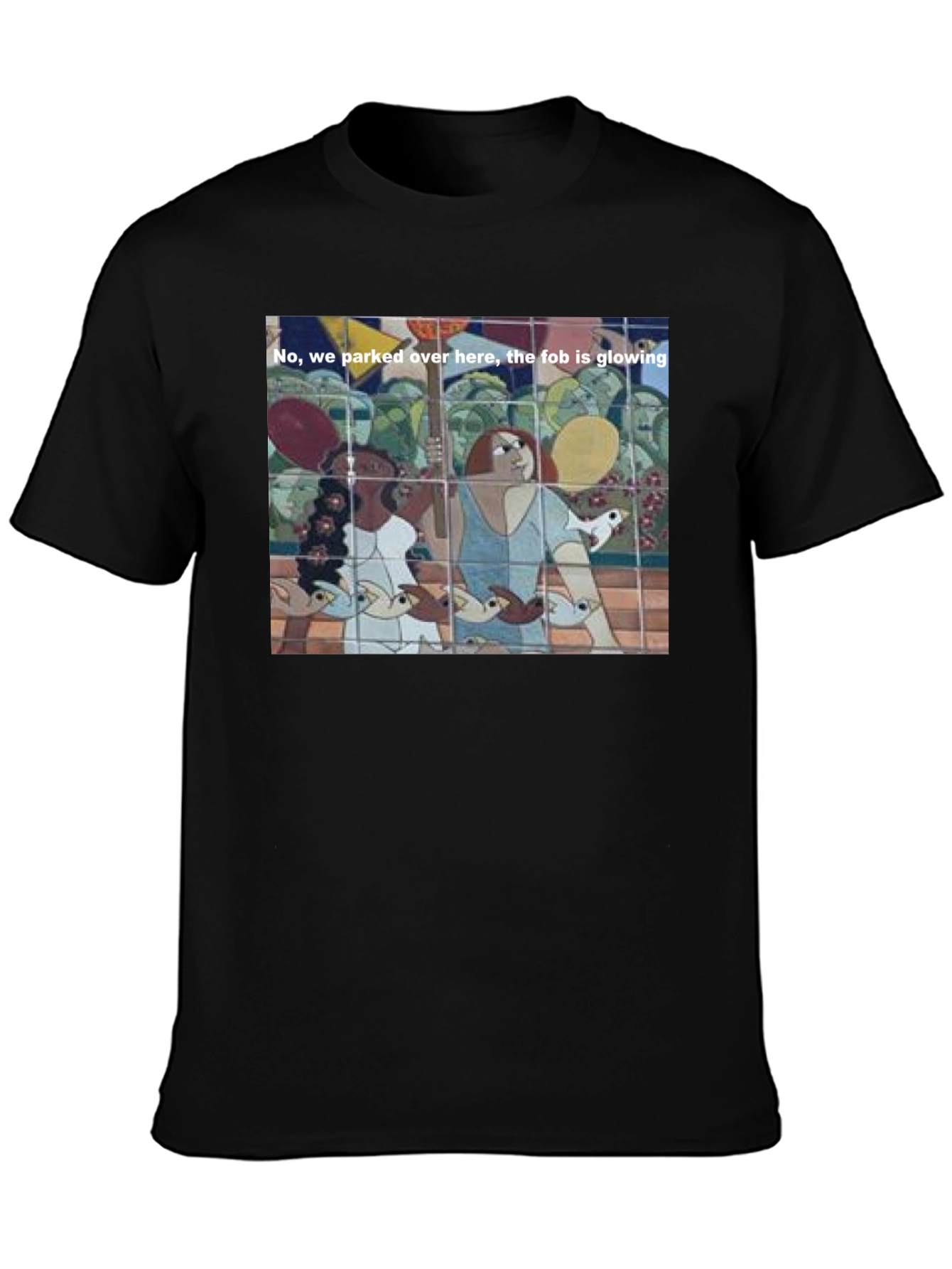 Humorous T-Shirt: The Fob is Glowing