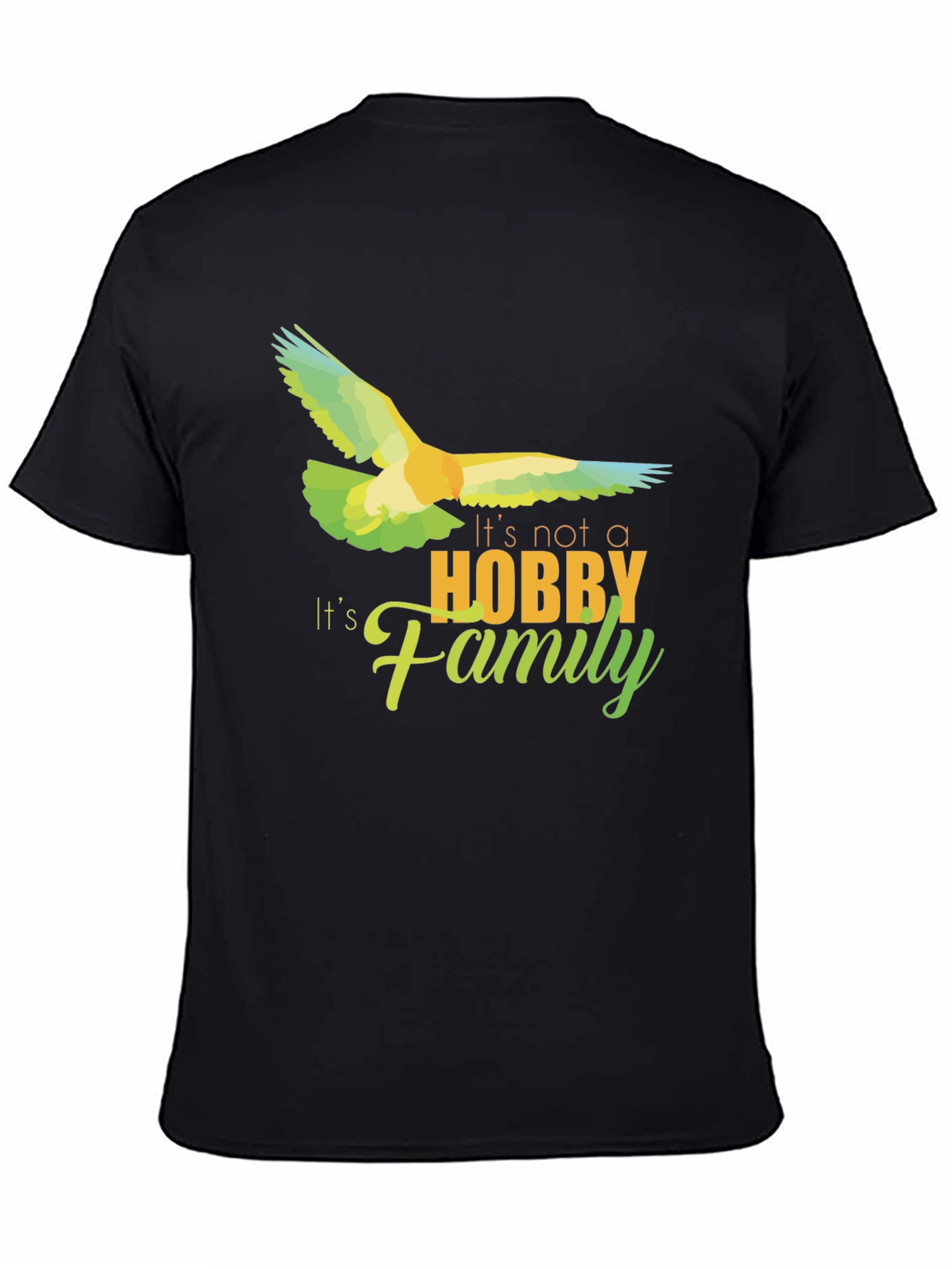 Its Not a Hobby Its Family T-Shirt