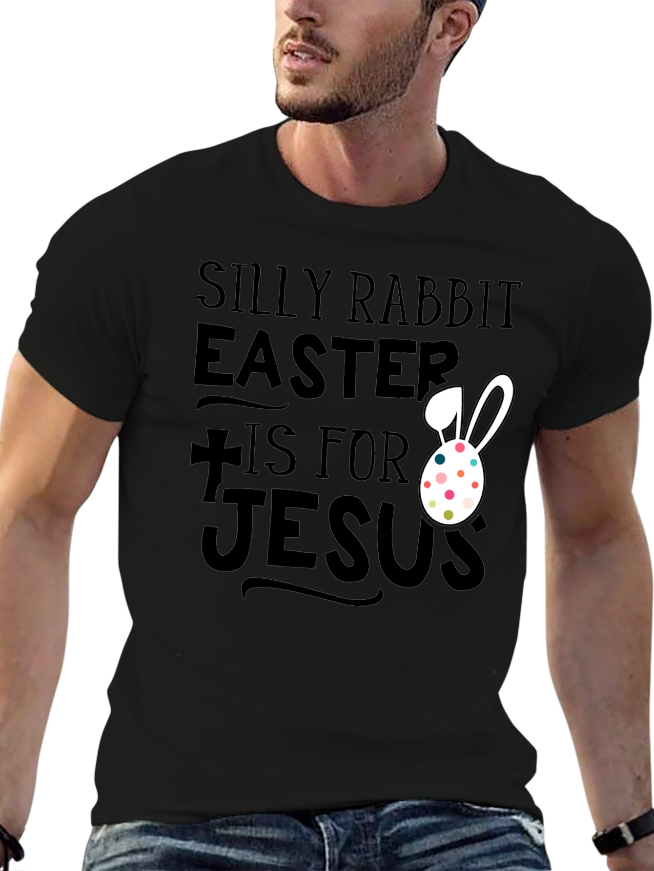 Silly Rabbit Easter T-Shirt - Jesus Holiday Tee