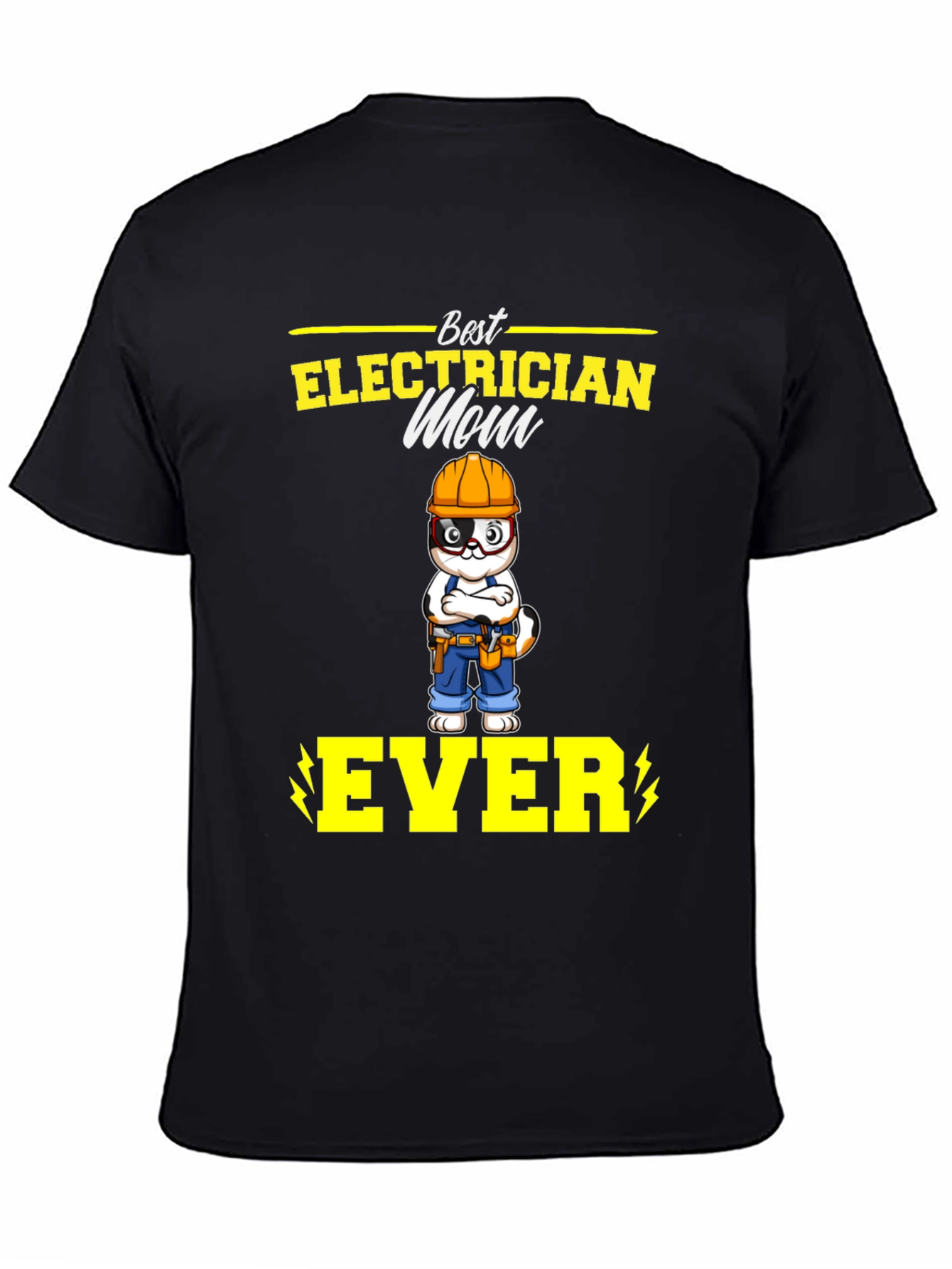 Best Electrician Mom Ever T-Shirt - Funny Gift