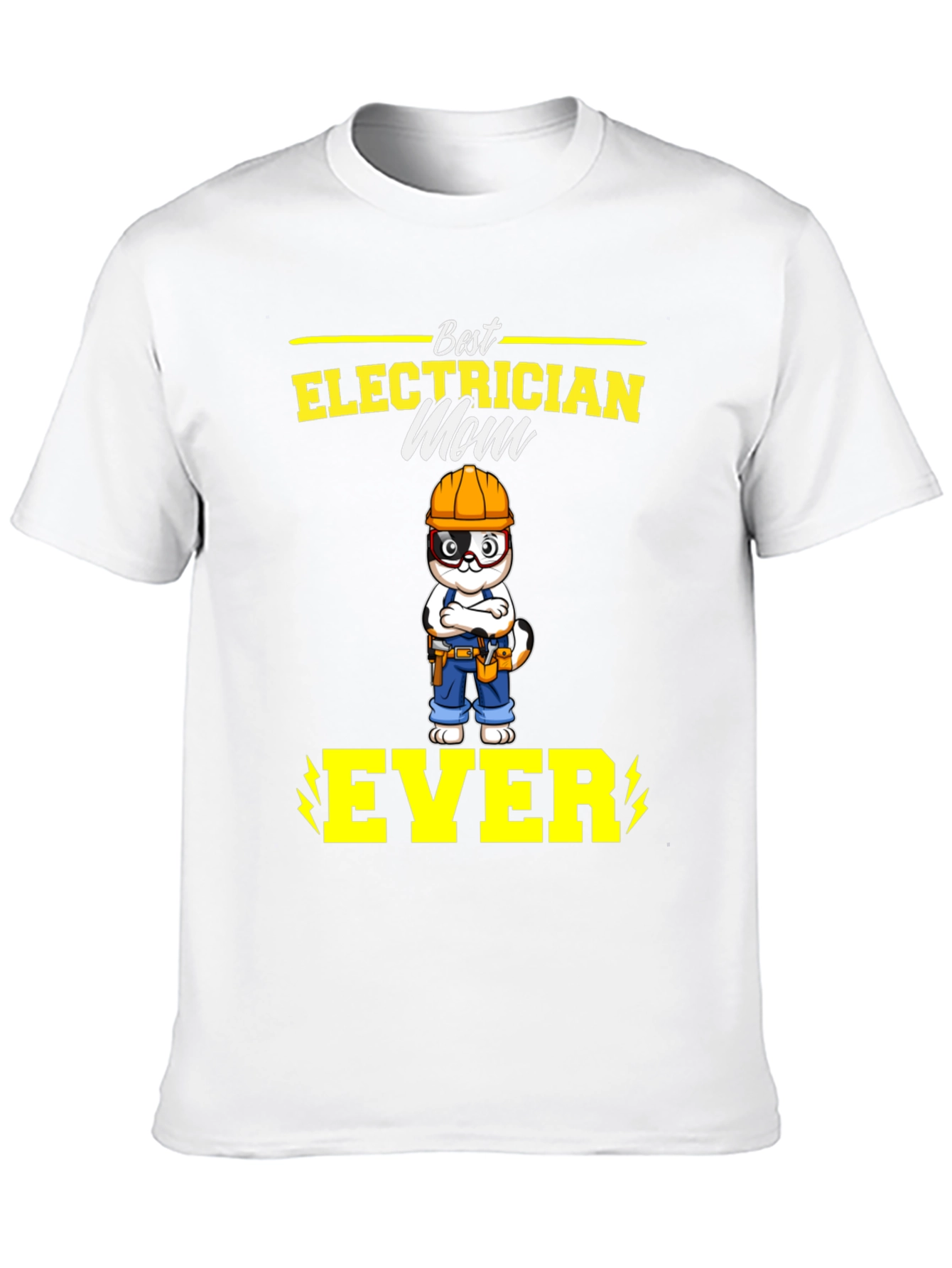 Best Electrician Mom Ever T-Shirt - Funny Gift