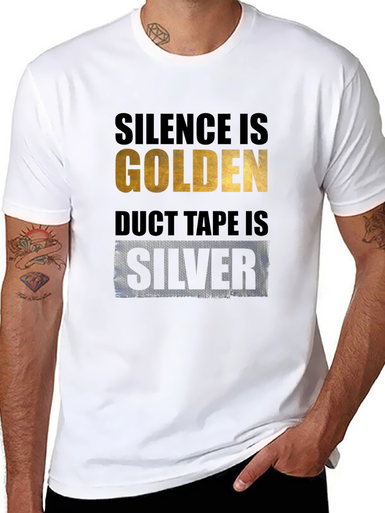 Silence is Golden Duct Tape is Silver T-Shirt