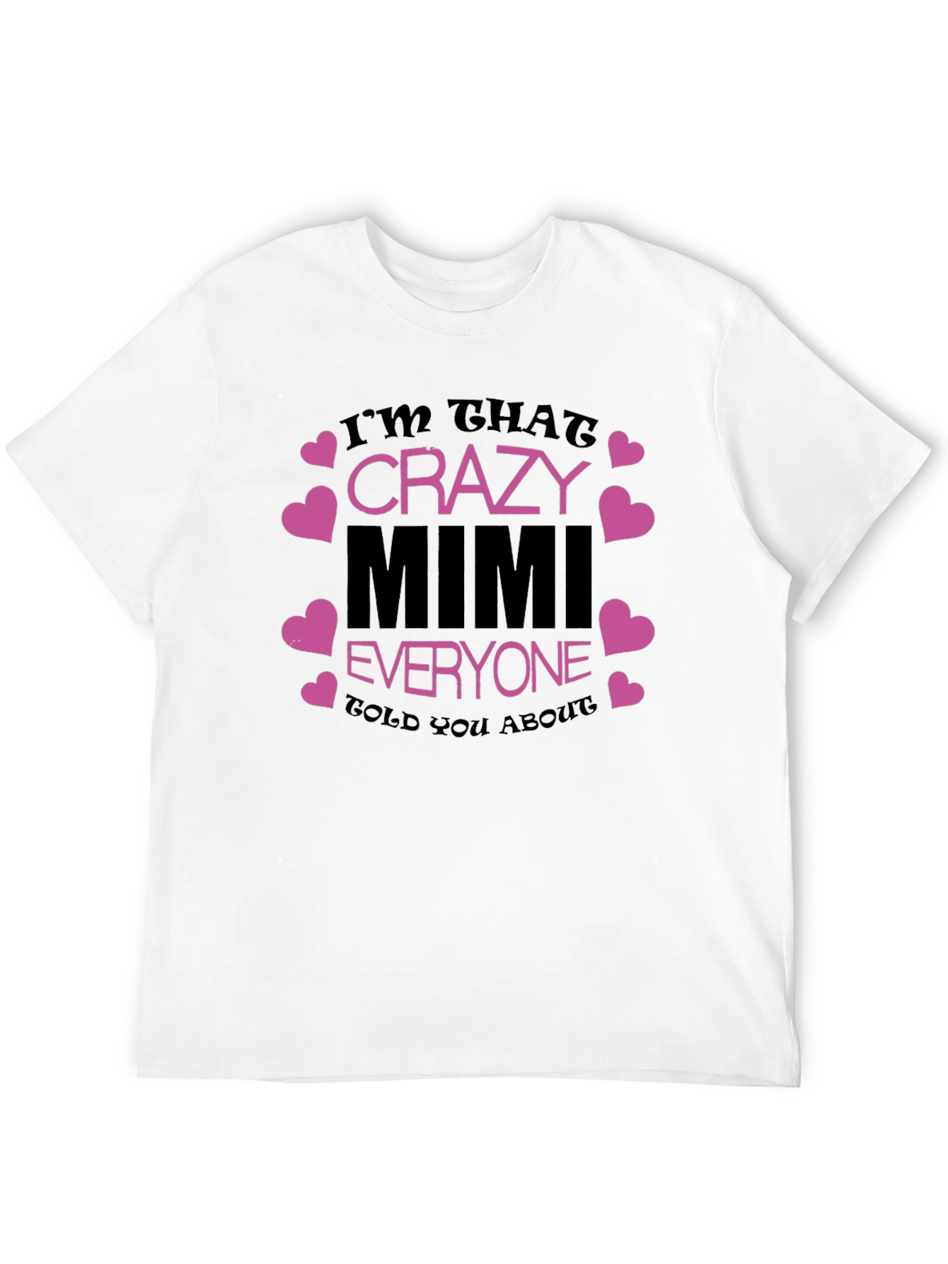 Crazy Mimi T-Shirt - Fun Grandma Gift