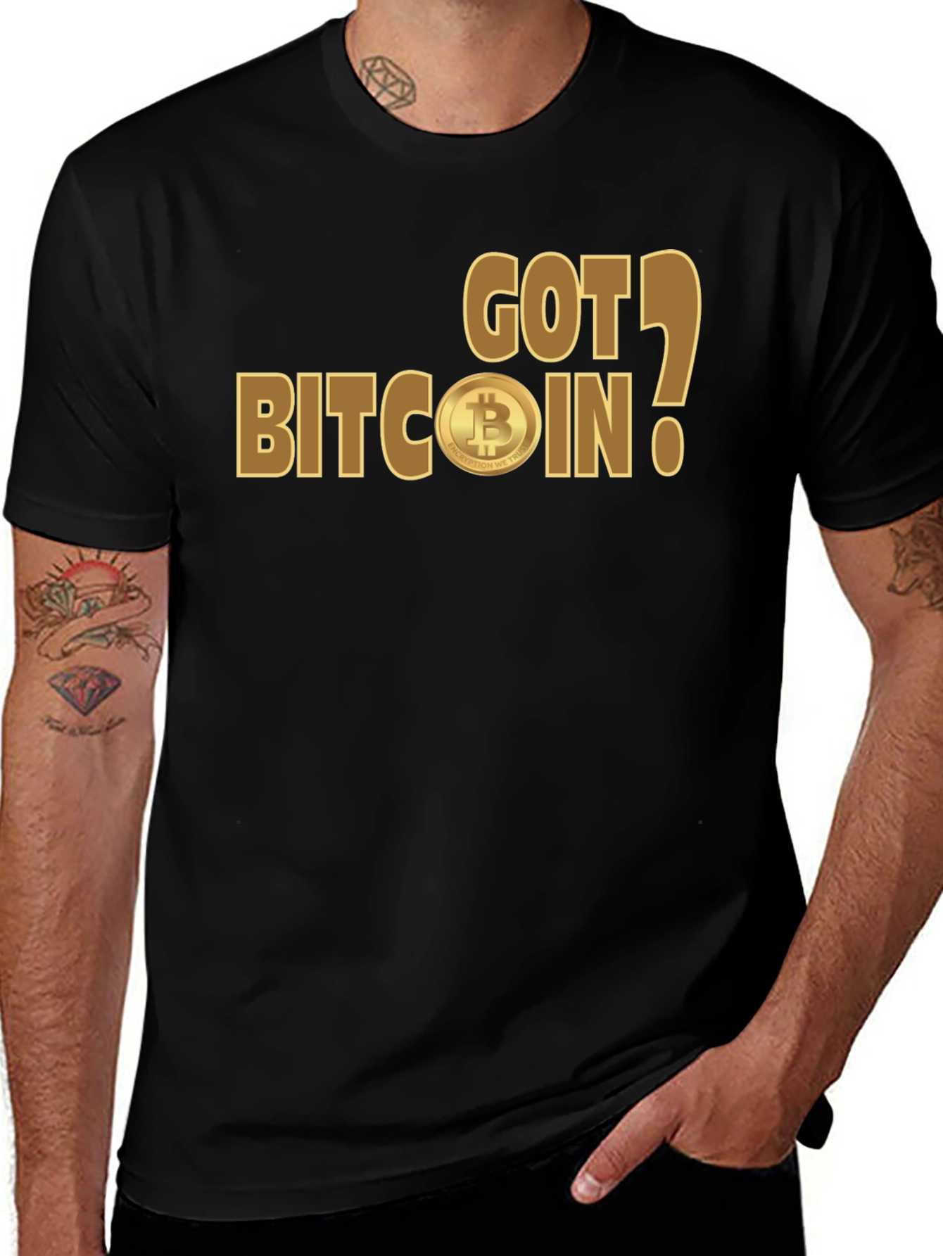 Got Bitcoin? Crypto Enthusiast T-Shirt