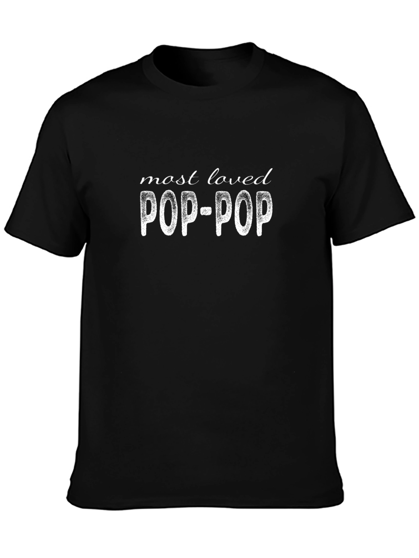 Most Loved Pop-Pop Black Graphic T-Shirt