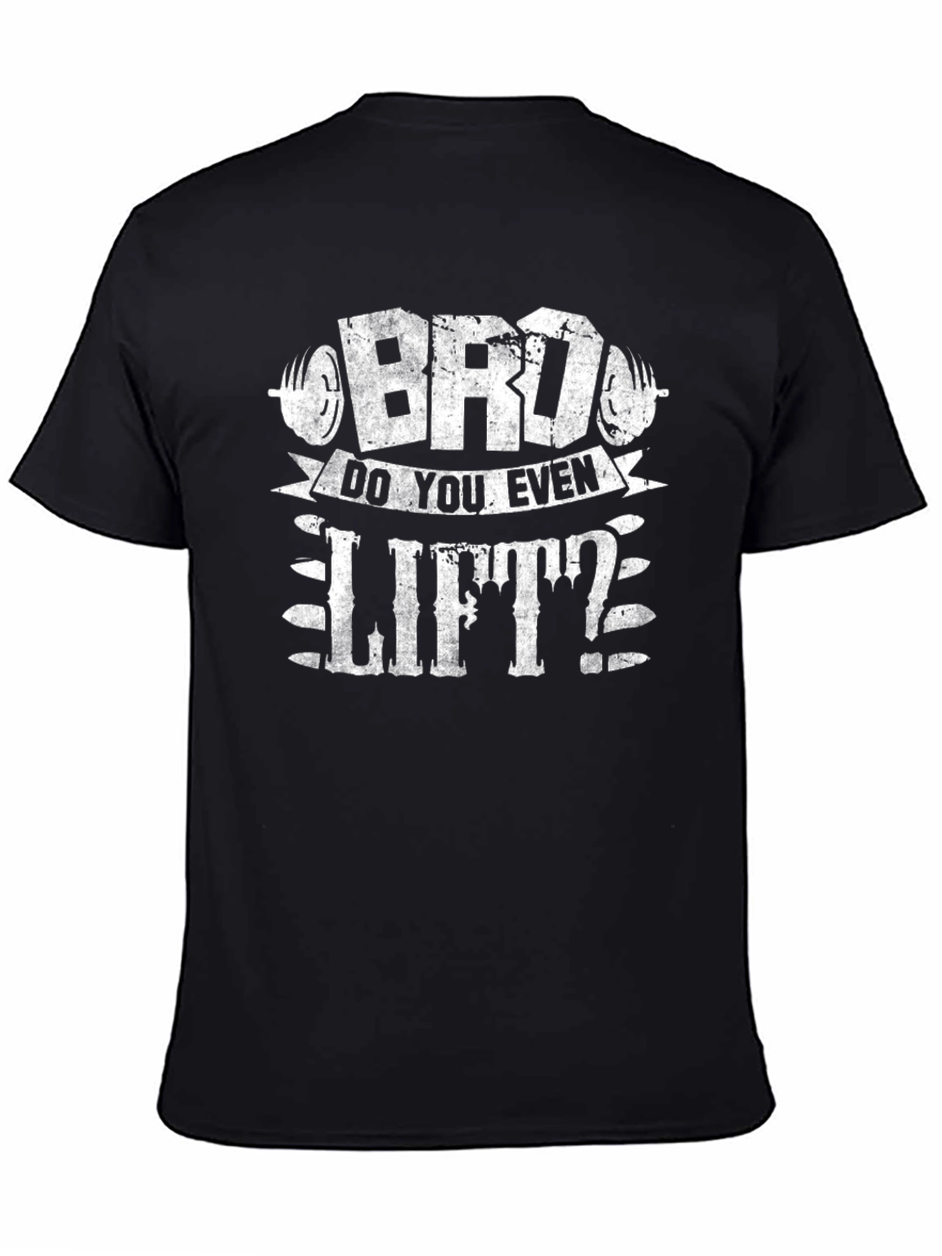 Bro Do You Even Lift? Gym T-Shirt
