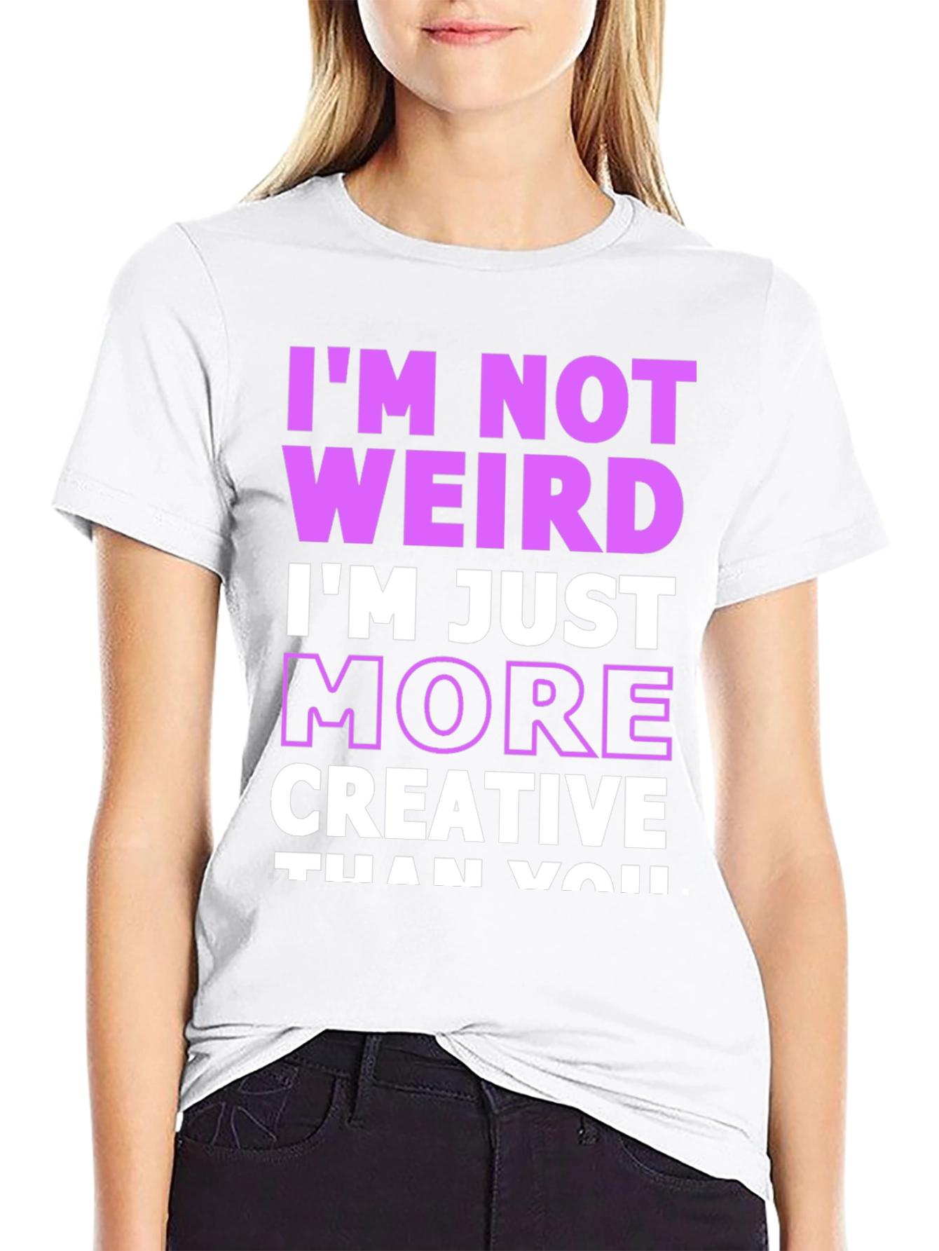 Im Not Weird T-Shirt