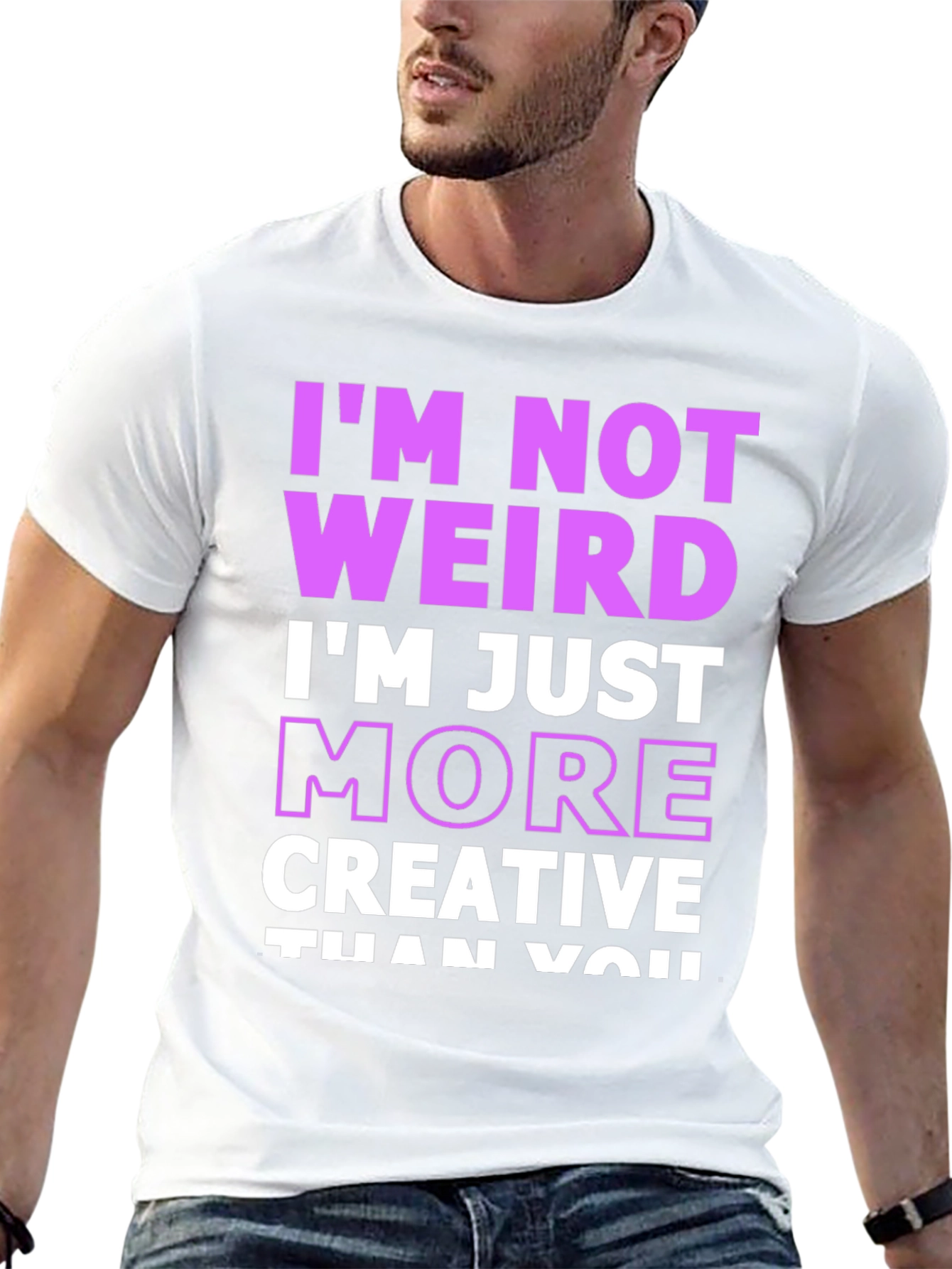 Im Not Weird T-Shirt