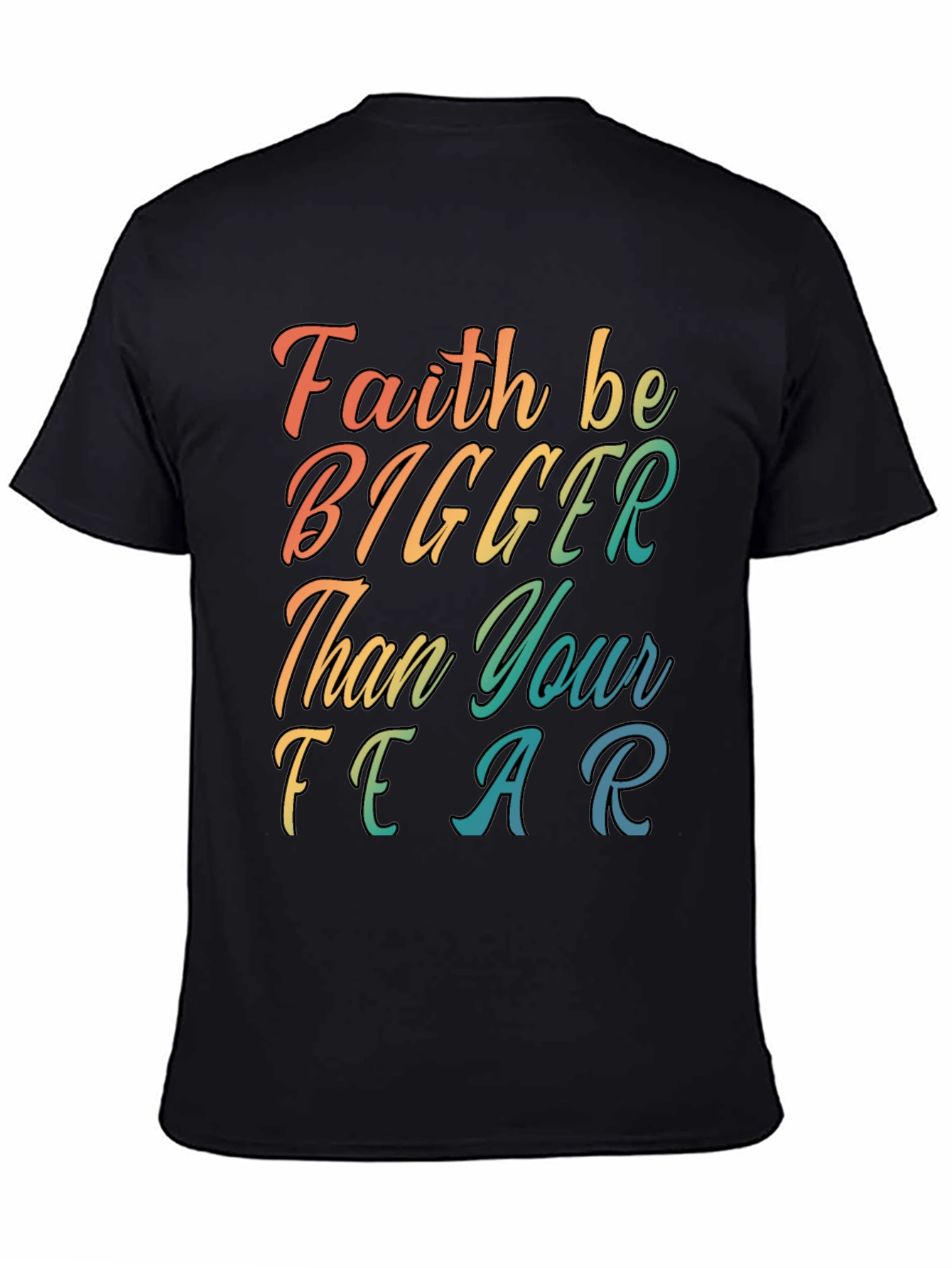 Faith Bigger Than Fear Graphic Tee - Black